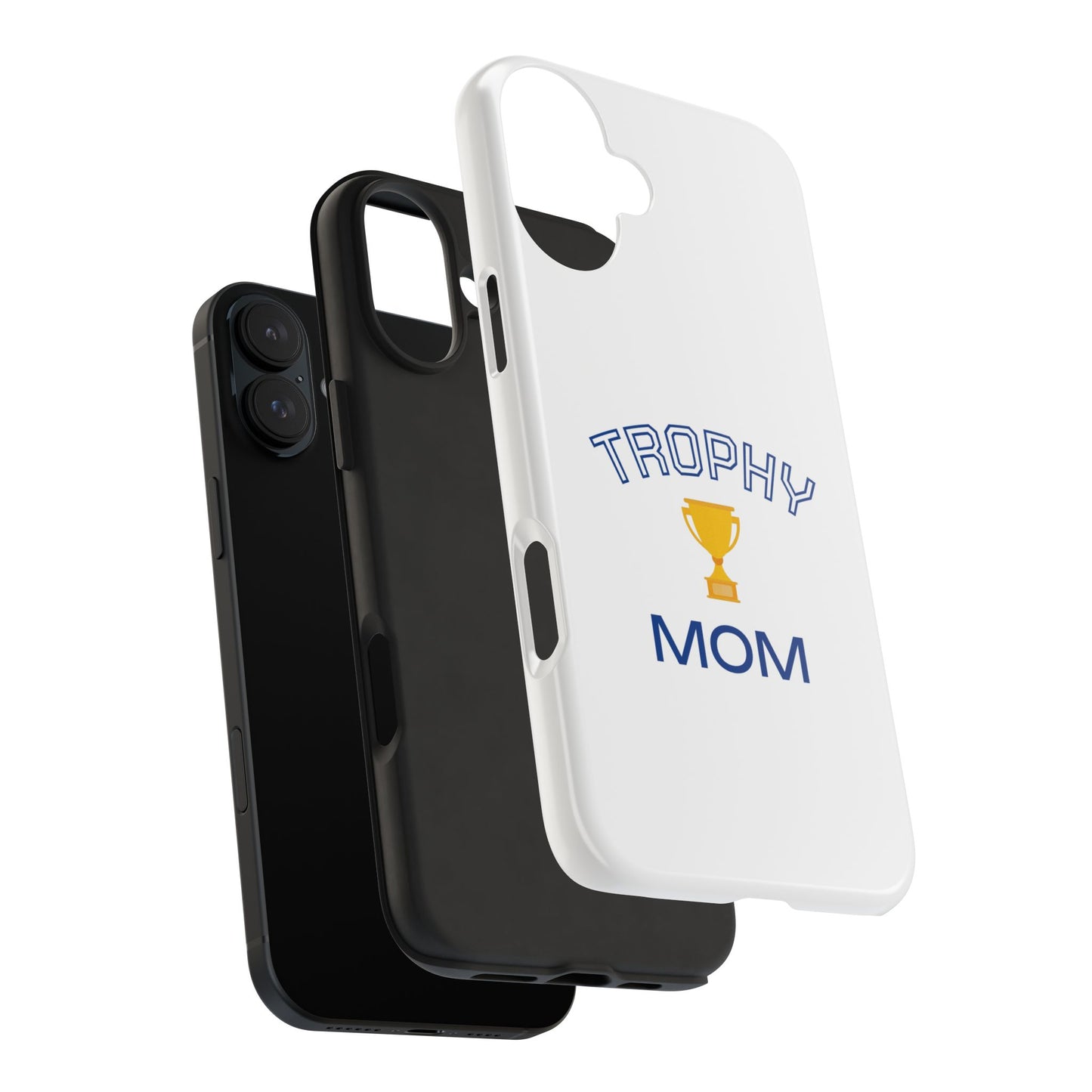 Trophy Mom - Tough iPhone Cases - Choose your Size