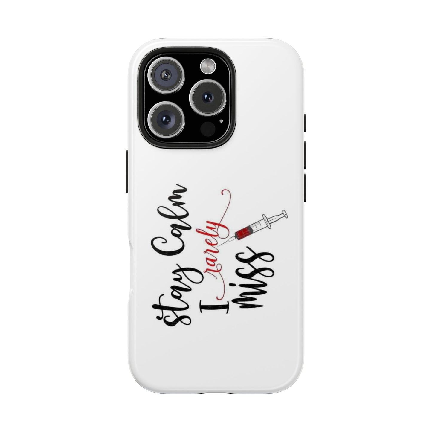 Stay Calm I Rarely Miss - Tough iPhone Cases - Choose your Size