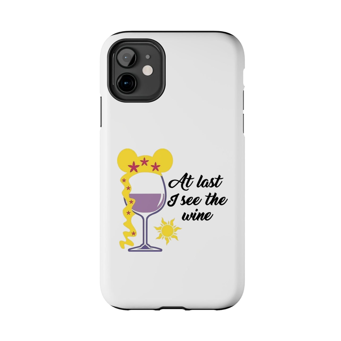 At Last I See The Wine - Tough iPhone Cases - Choose your Size