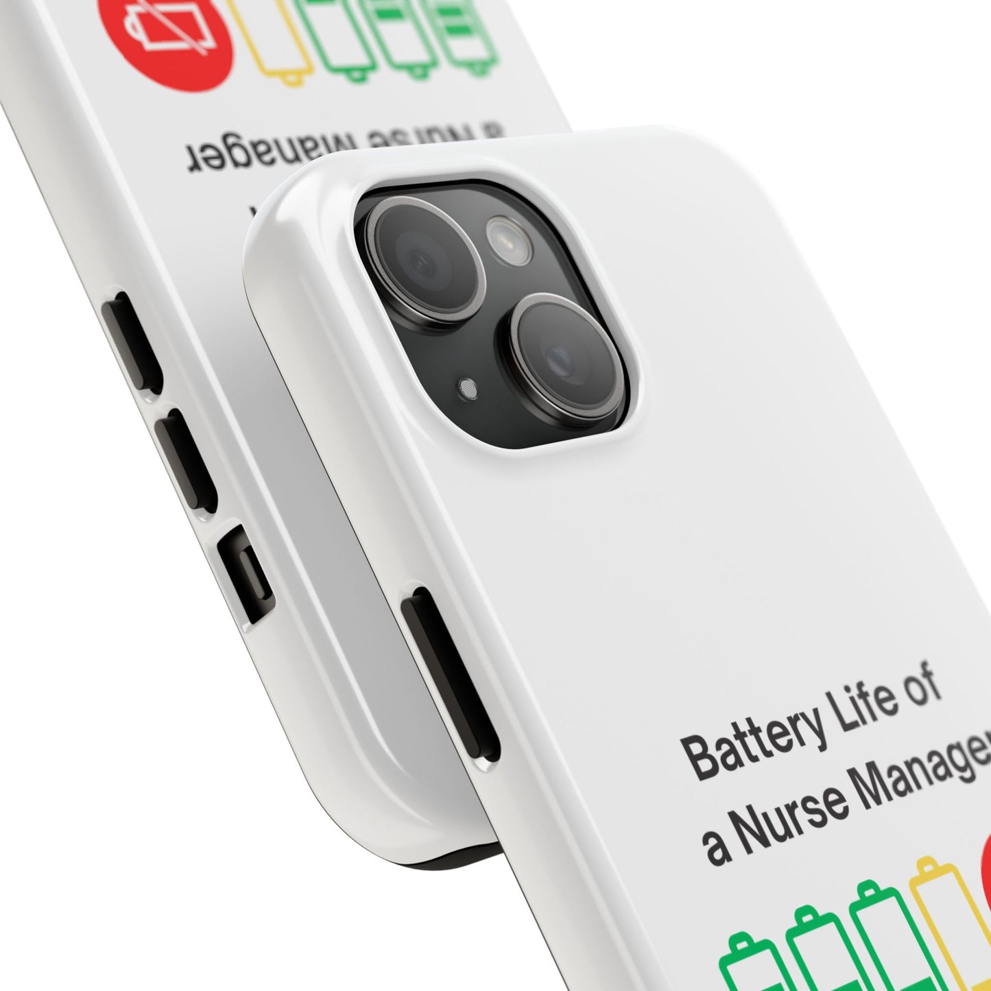 Battery Life of a Nurse Manager - tough iPhone Cases - Choose your Size