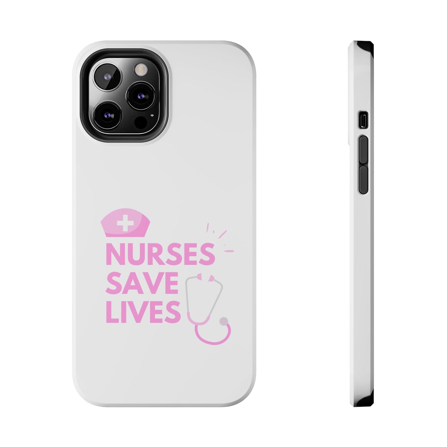 Nurses Save Lives - Tough iPhone Cases - Choose your Size