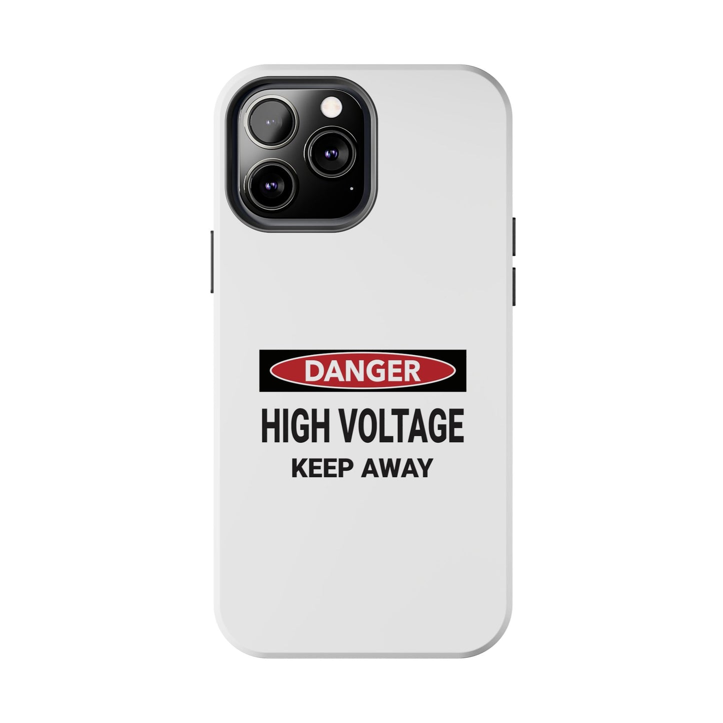 Danger High Voltage Keep Away - Tough iPhone Cases - Choose your Size