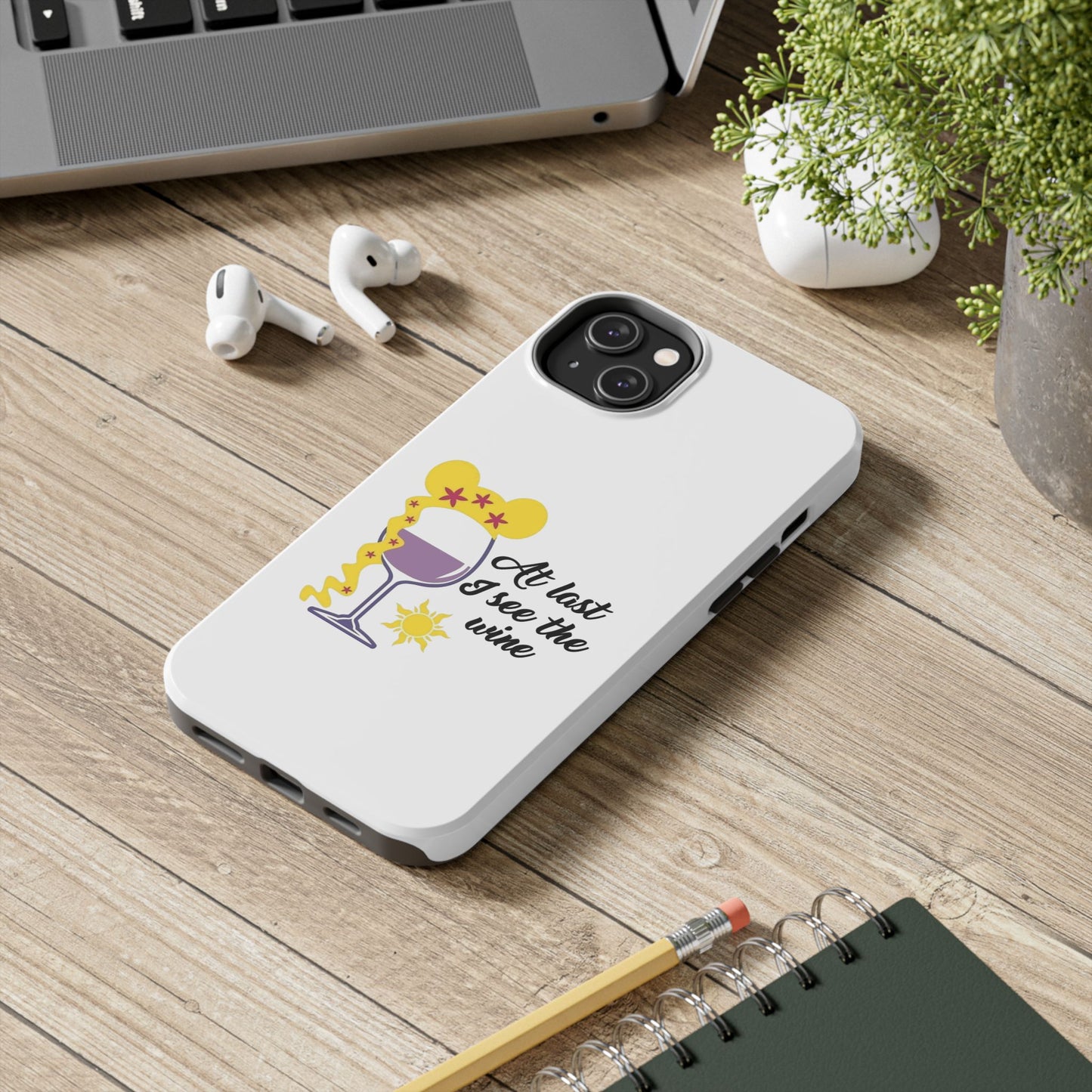 At Last I See The Wine - Tough iPhone Cases - Choose your Size
