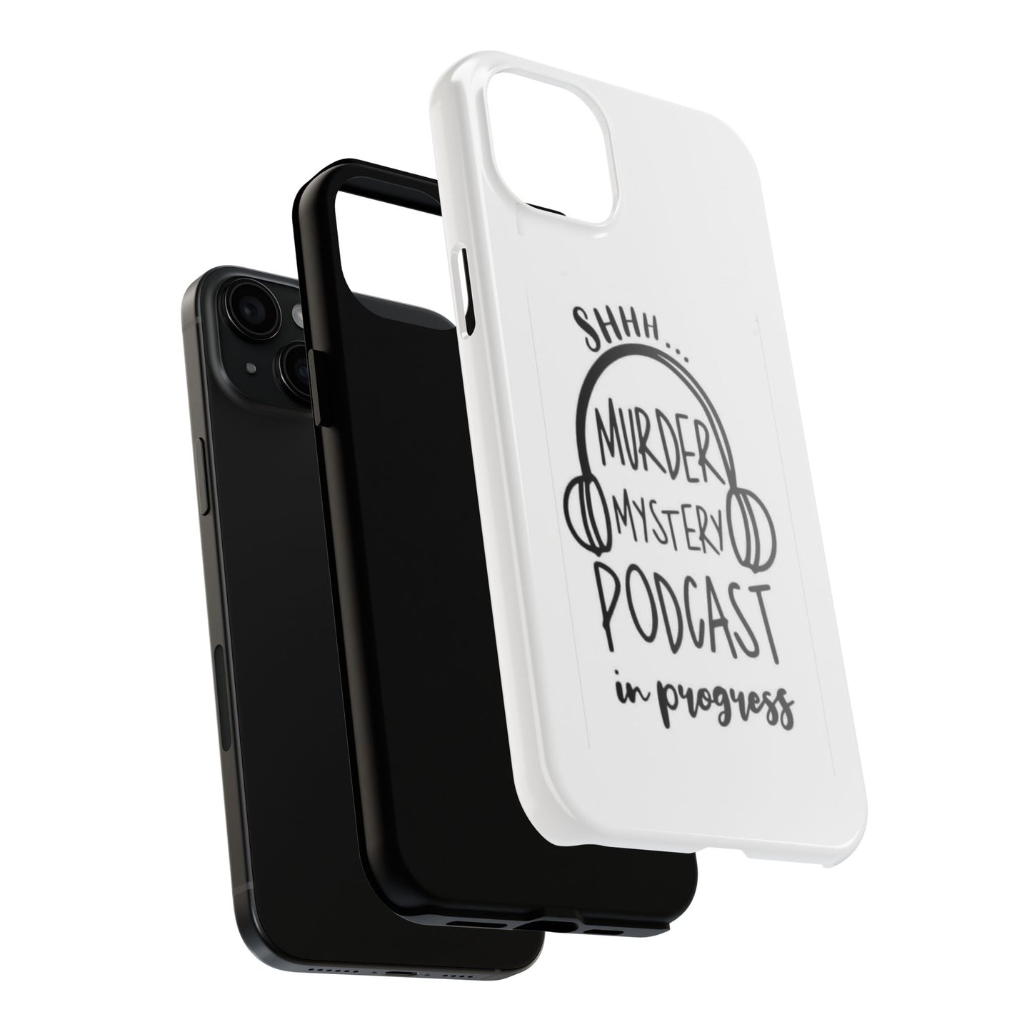 Shhh Murder Mystery Podcast in Progress… - Tough iPhone Cases - Choose your Size