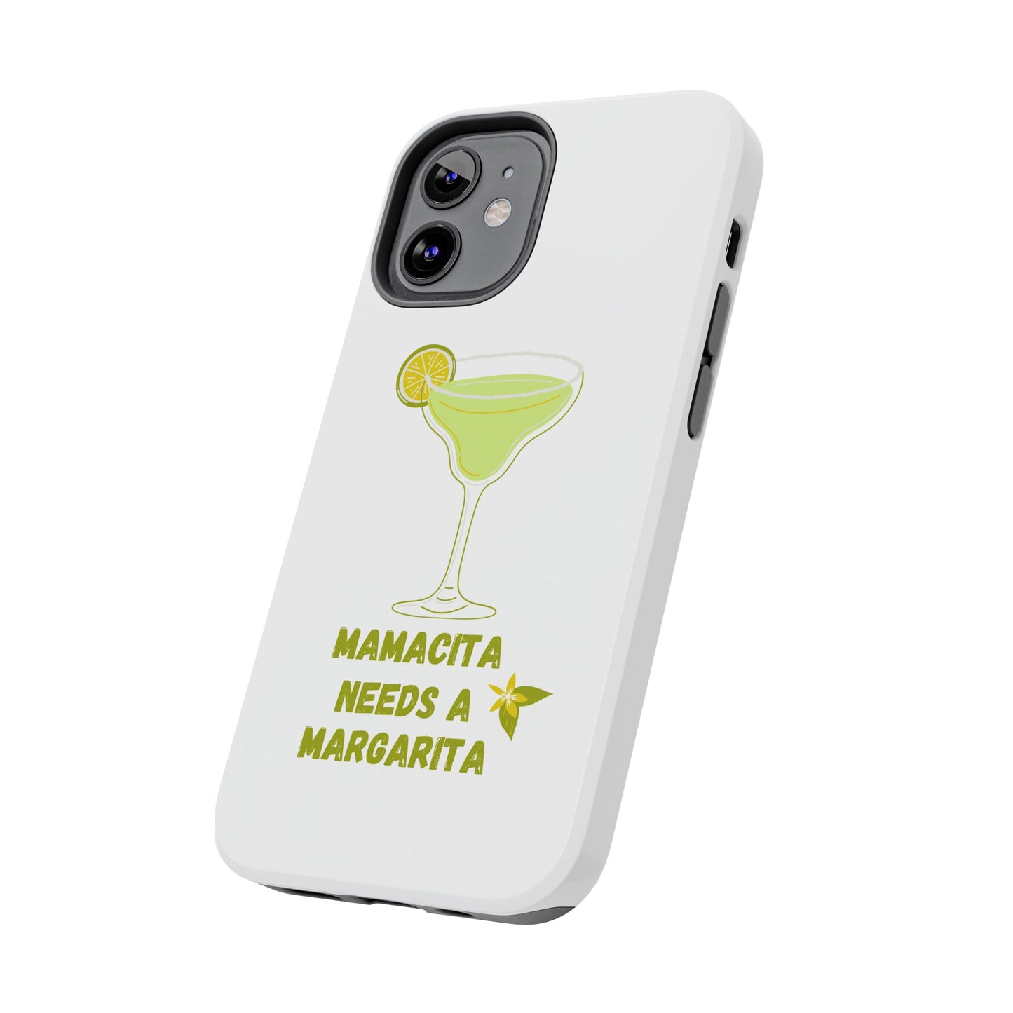 Mamacita Needs a Margarita - Tough iPhone Cases - Choose your Size