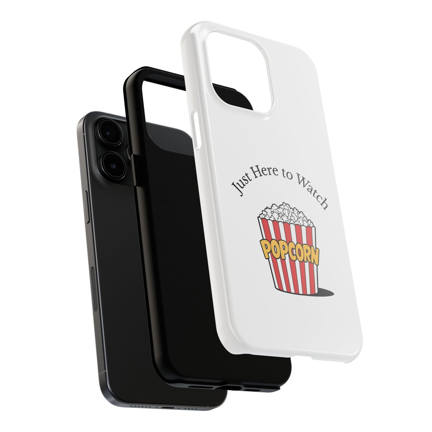 Just Here to Watch - Tough iPhone Cases - Choose your Size