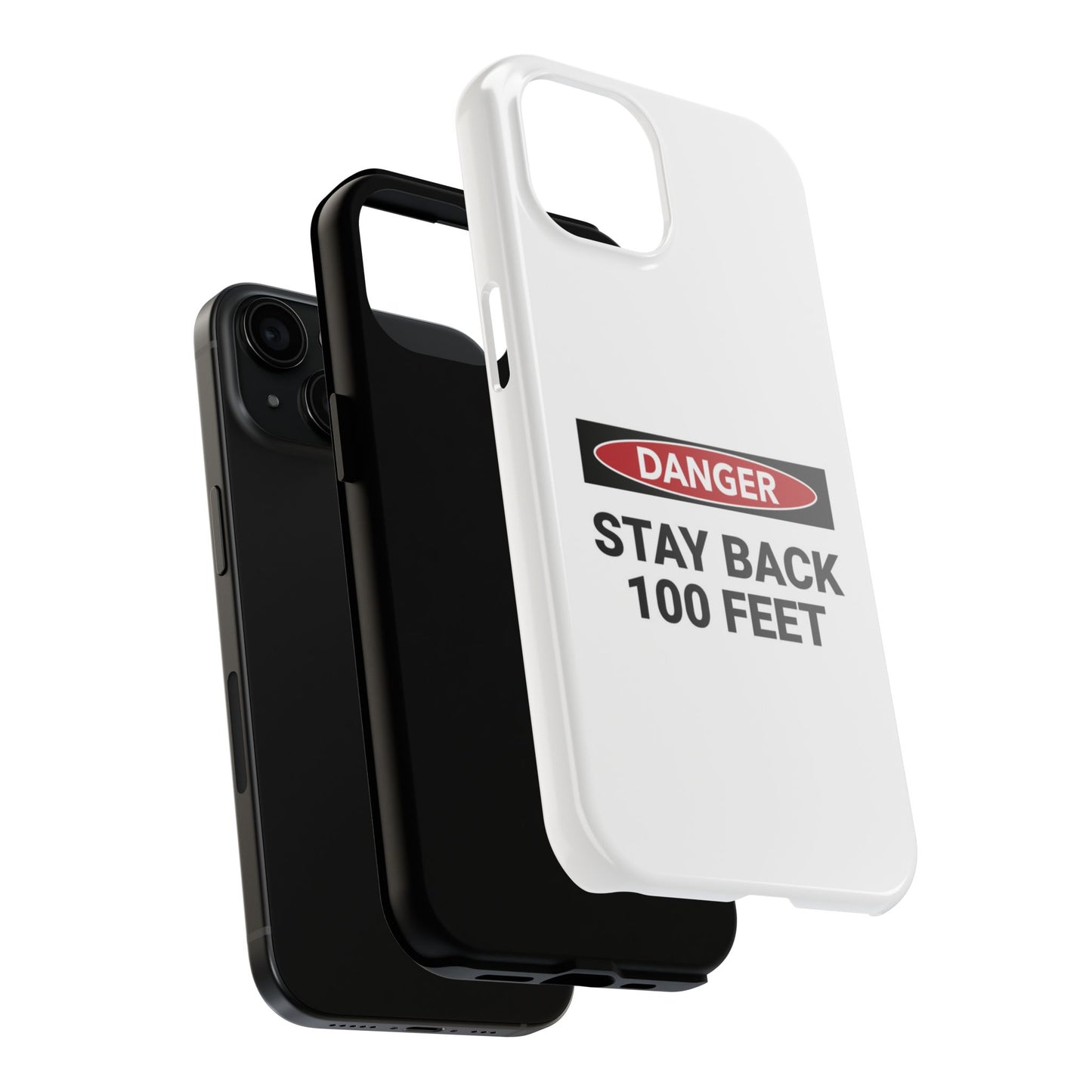 Danger Stay Back 100 Feet - Tough iPhone Cases - Choose your Size