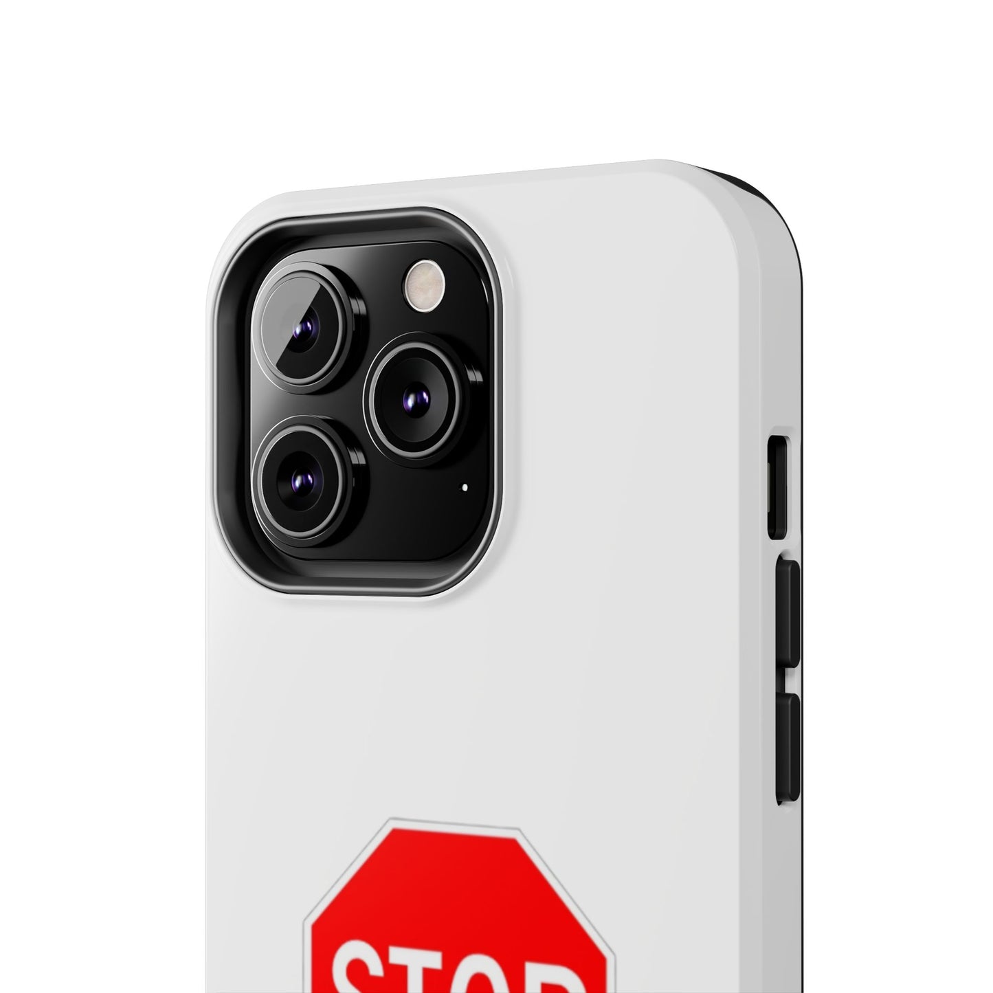 Stop Sign - Tough iPhone Cases - Choose your Size