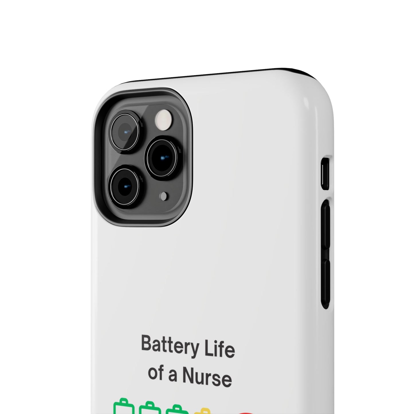 Battery Life of a Nurse - Tough iPhone Cases - Choose your Size