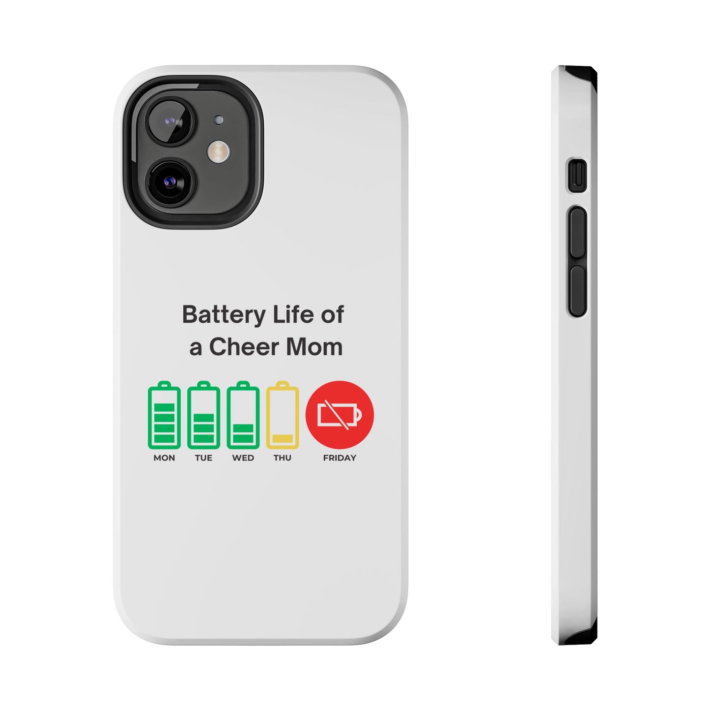 Battery Life of a Cheer Mom - Tough iPhone Cases - Choose your Size