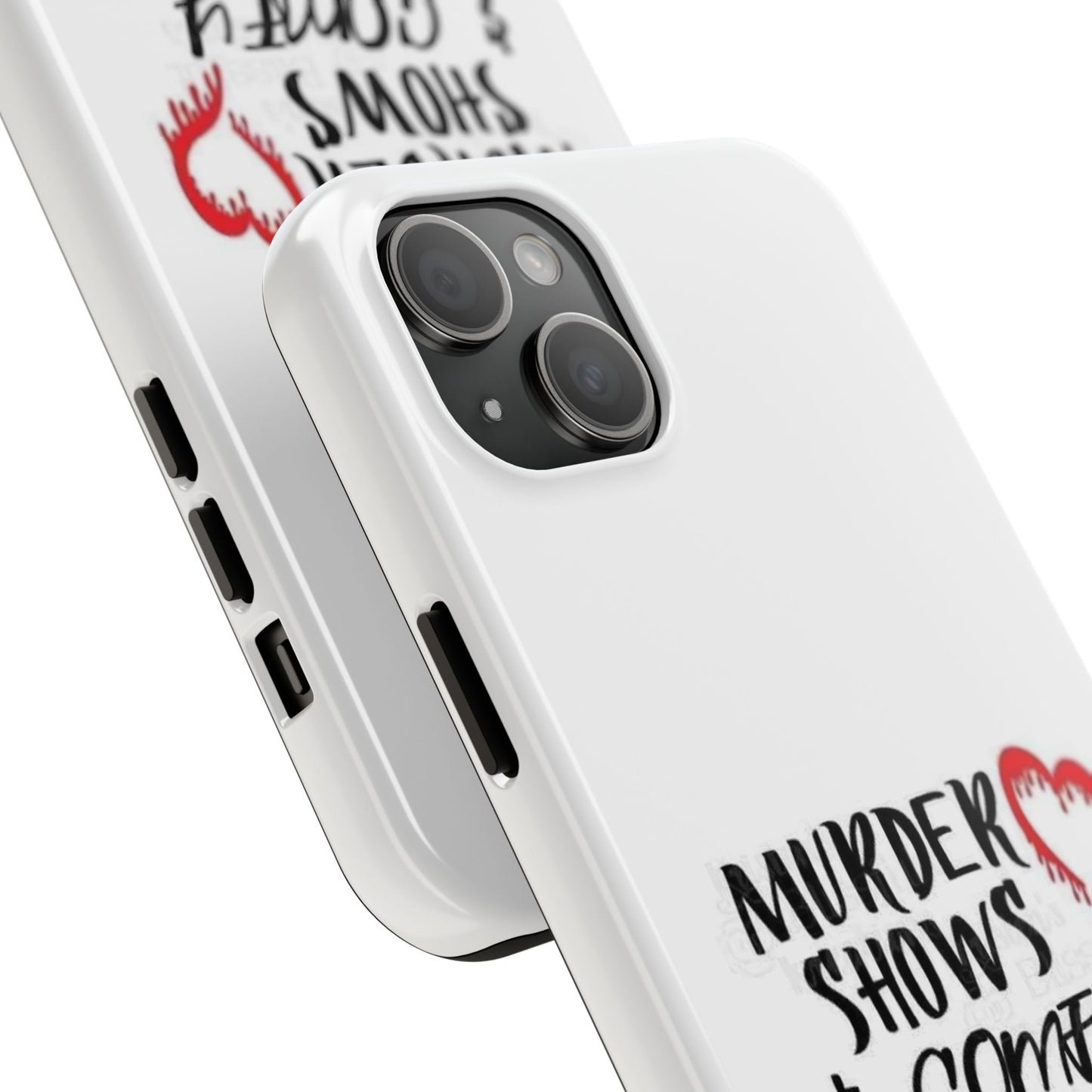 Murder Shows & Comfy Clothes - Tough iPhone Cases - Choose your Size