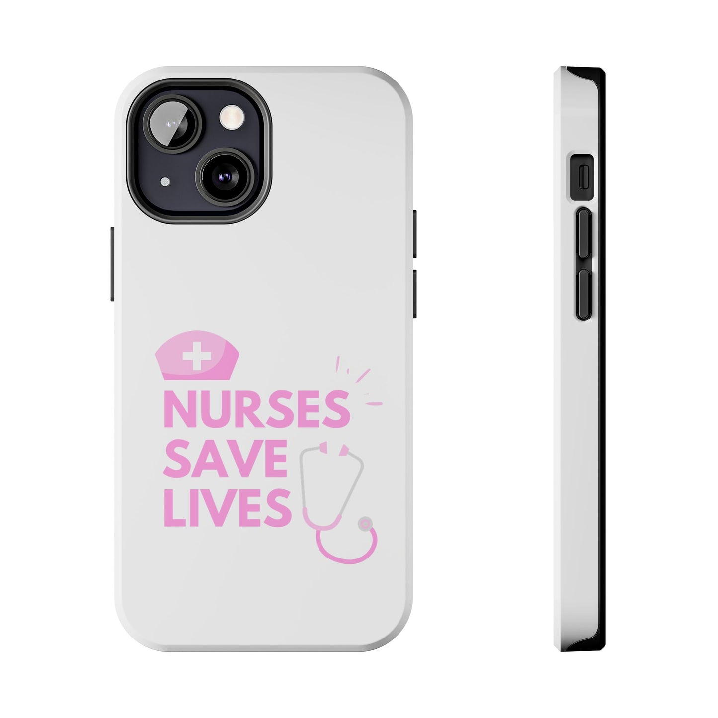 Nurses Save Lives - Tough iPhone Cases - Choose your Size