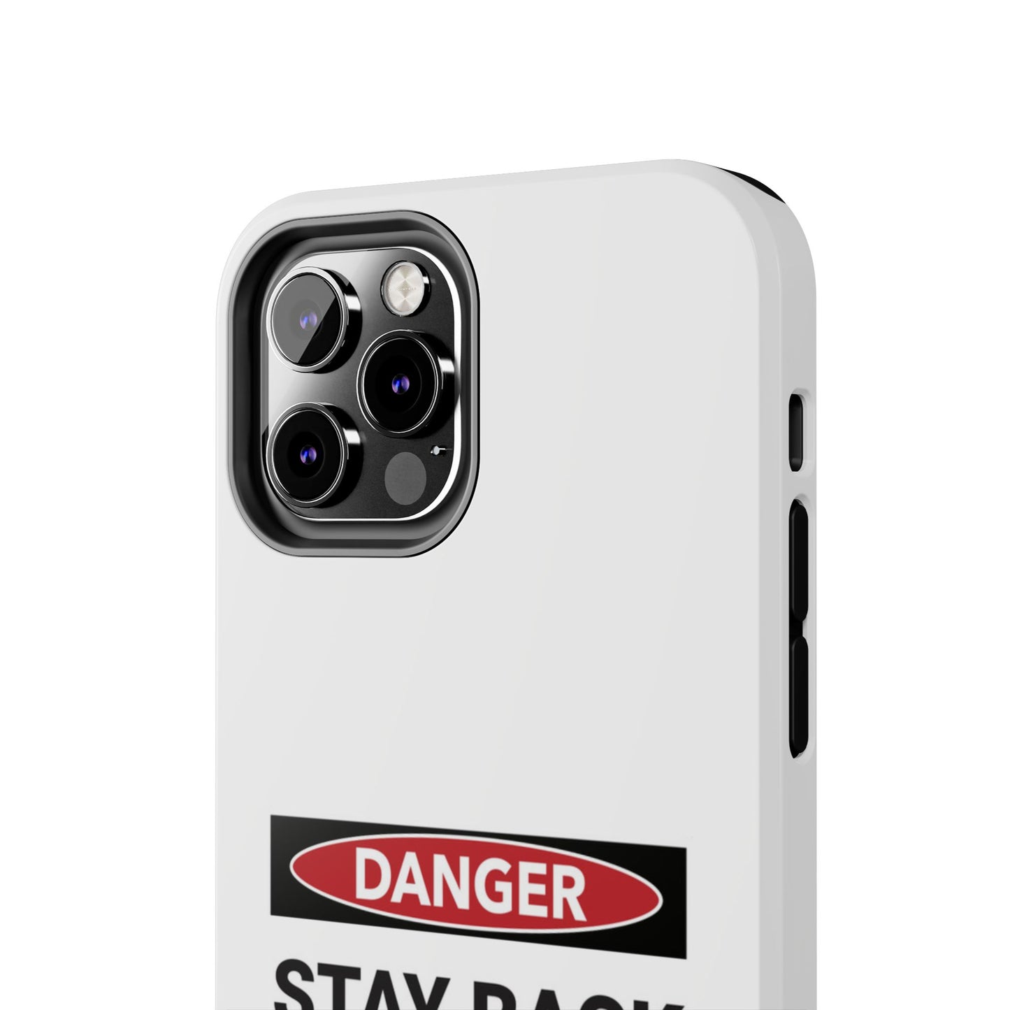 Danger Stay Back 100 Feet - Tough iPhone Cases - Choose your Size