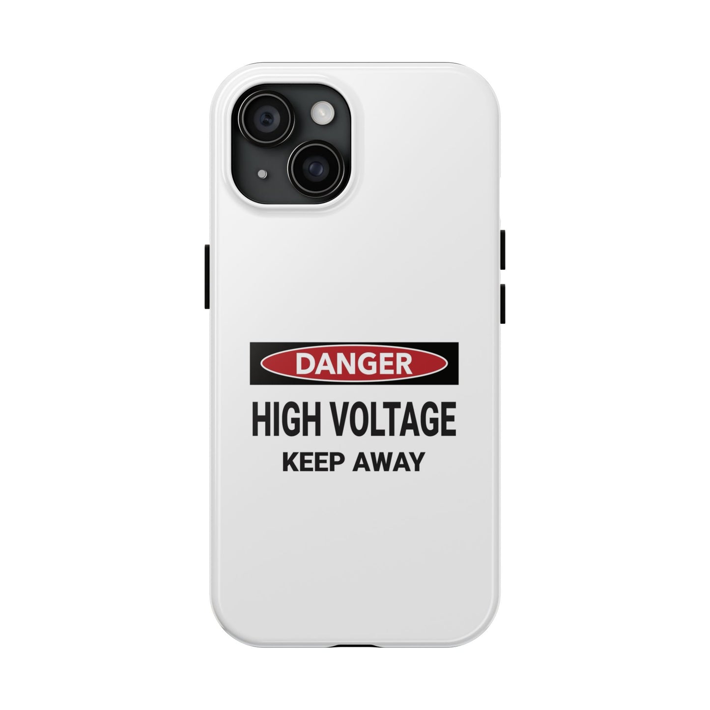 Danger High Voltage Keep Away - Tough iPhone Cases - Choose your Size