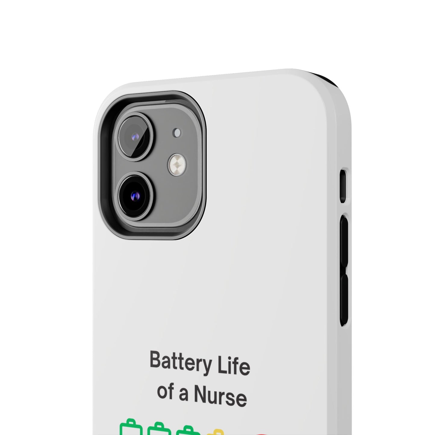 Battery Life of a Nurse - Tough iPhone Cases - Choose your Size