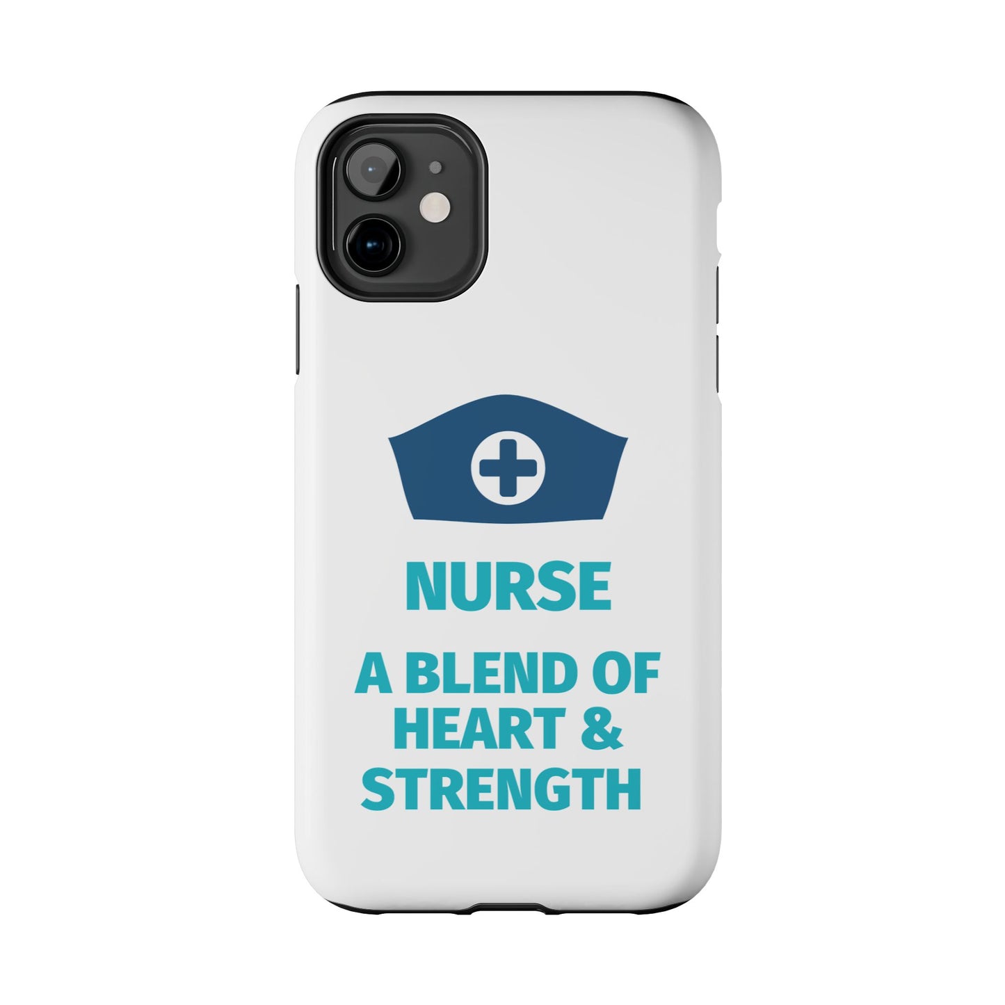 Nurse A Blend of Heart & Strength - Tough iPhone Cases - Choose your Size