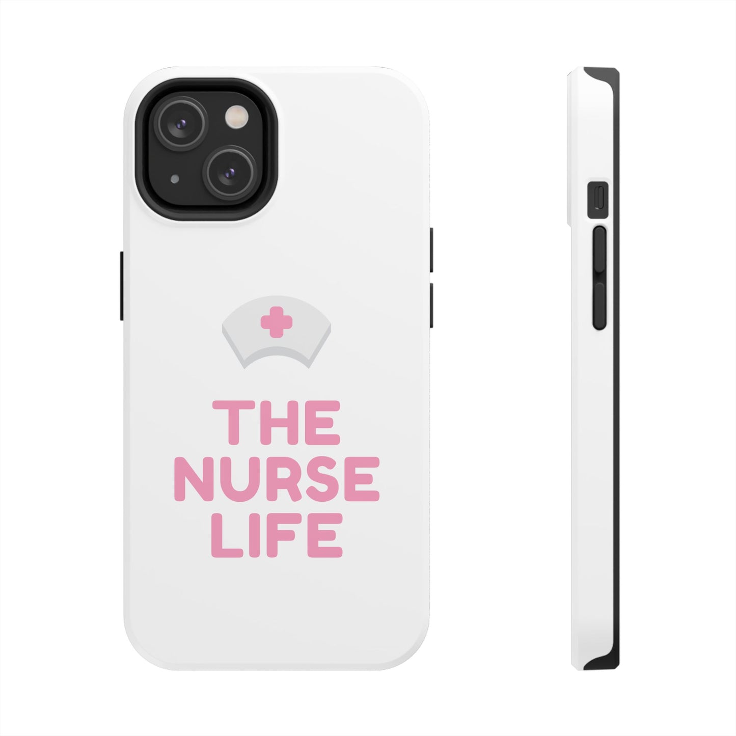 The Nurse Life - Tough iPhone Cases - Choose your Size