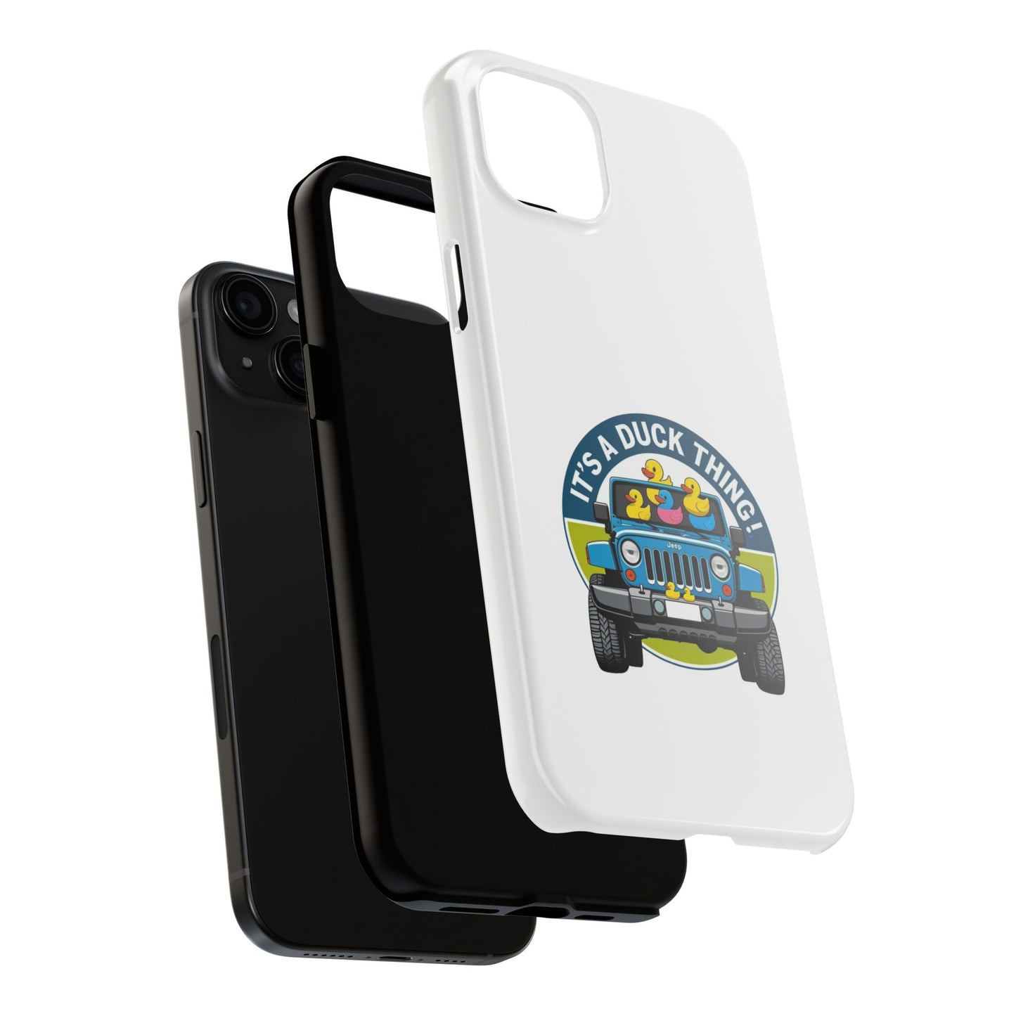 It’s a Duck Thing - Tough iPhone Cases - Choose your Size