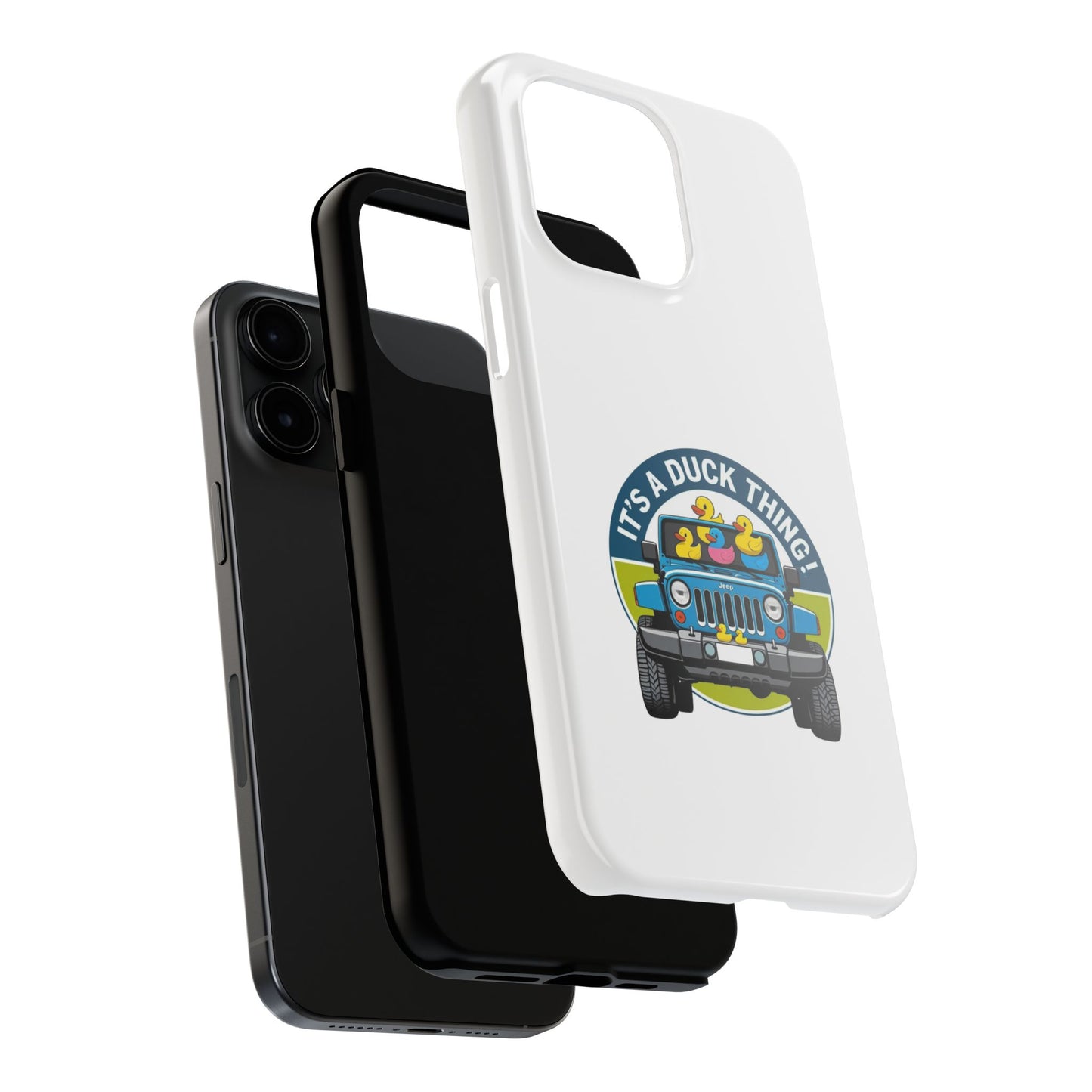 It’s a Duck Thing - Tough iPhone Cases - Choose your Size