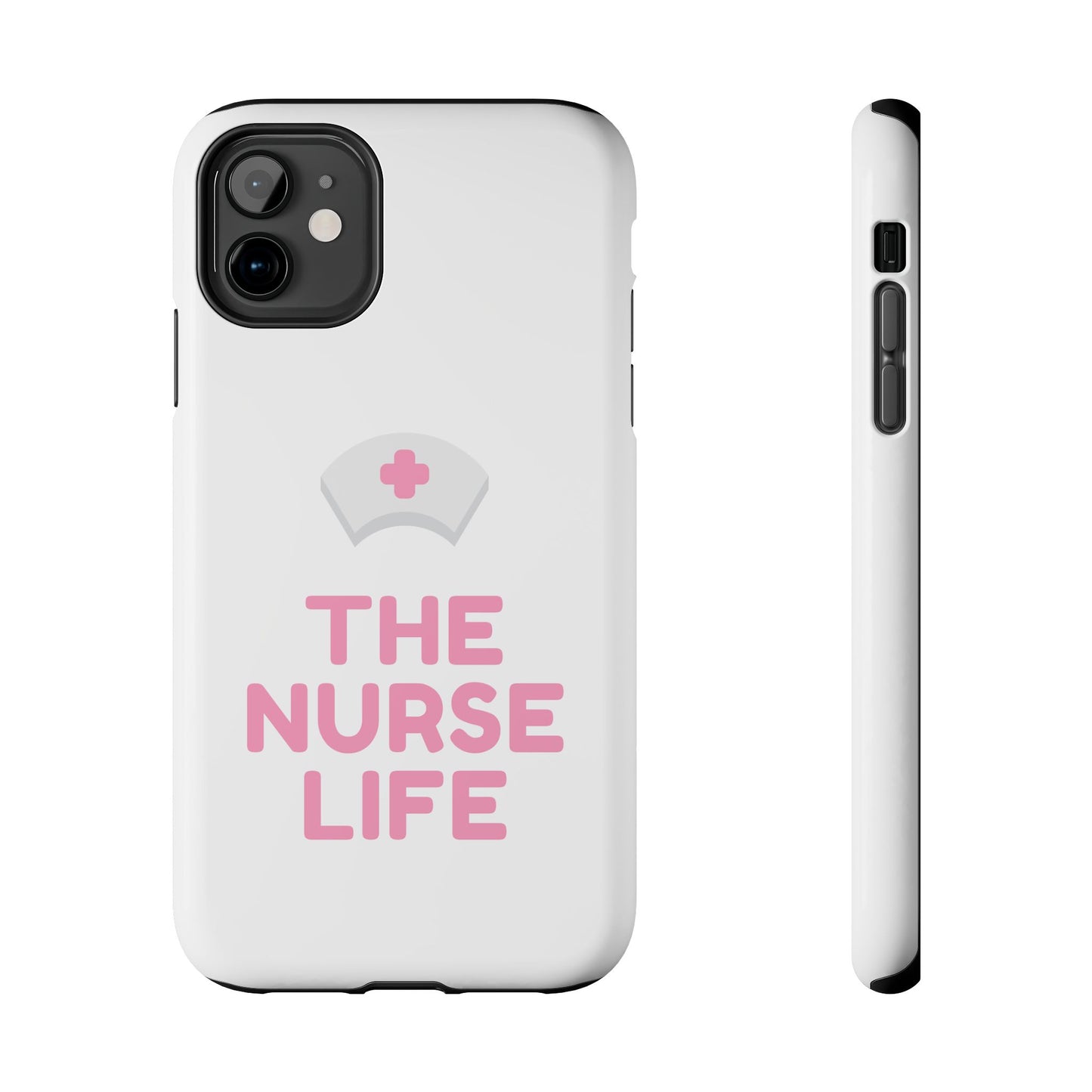 The Nurse Life - Tough iPhone Cases - Choose your Size