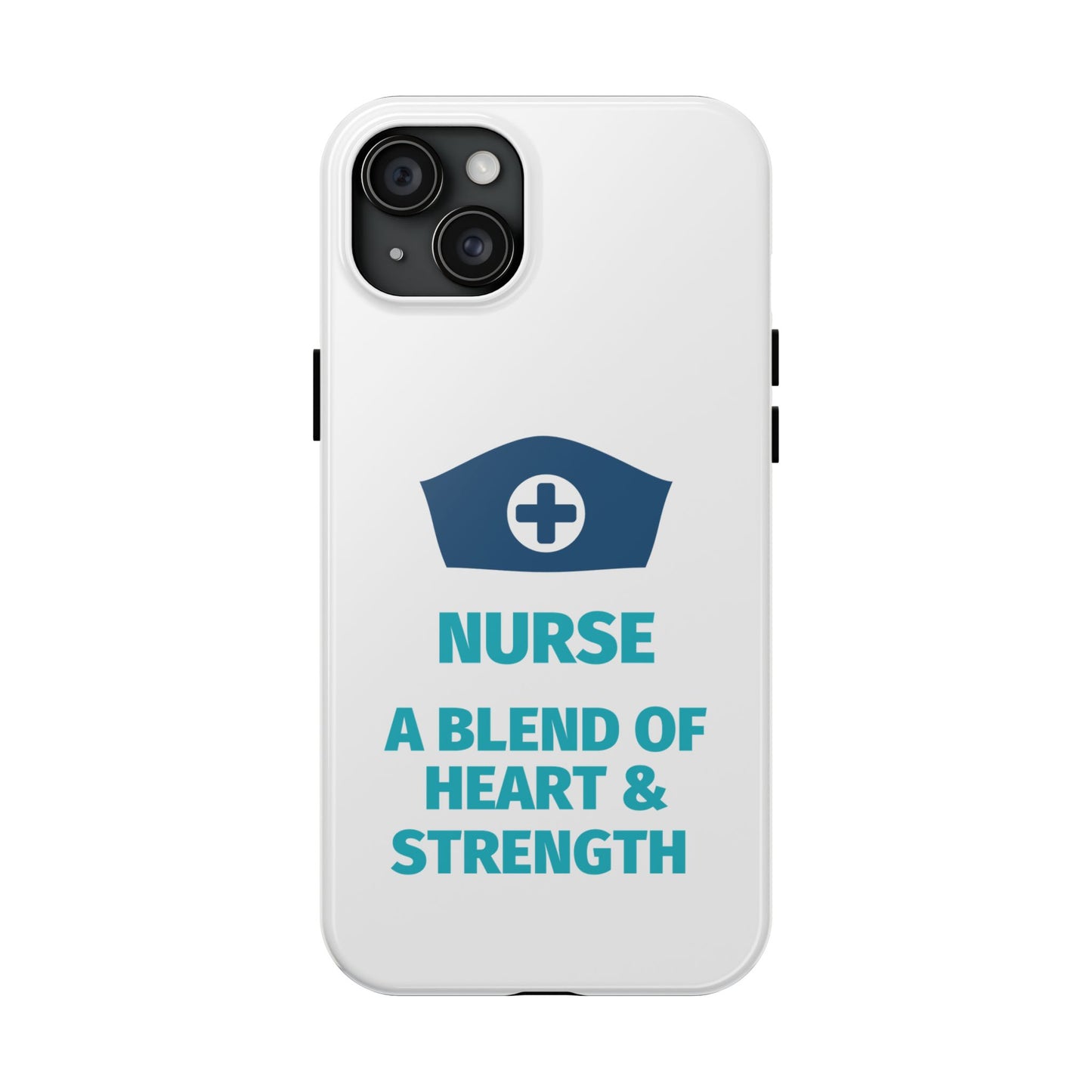 Nurse A Blend of Heart & Strength - Tough iPhone Cases - Choose your Size