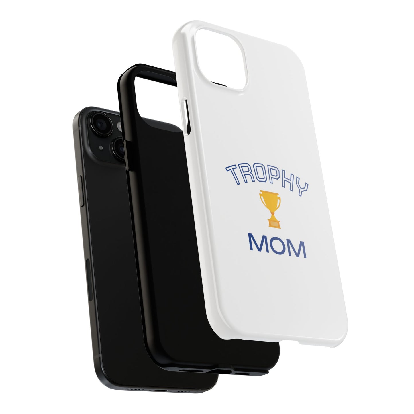 Trophy Mom - Tough iPhone Cases - Choose your Size