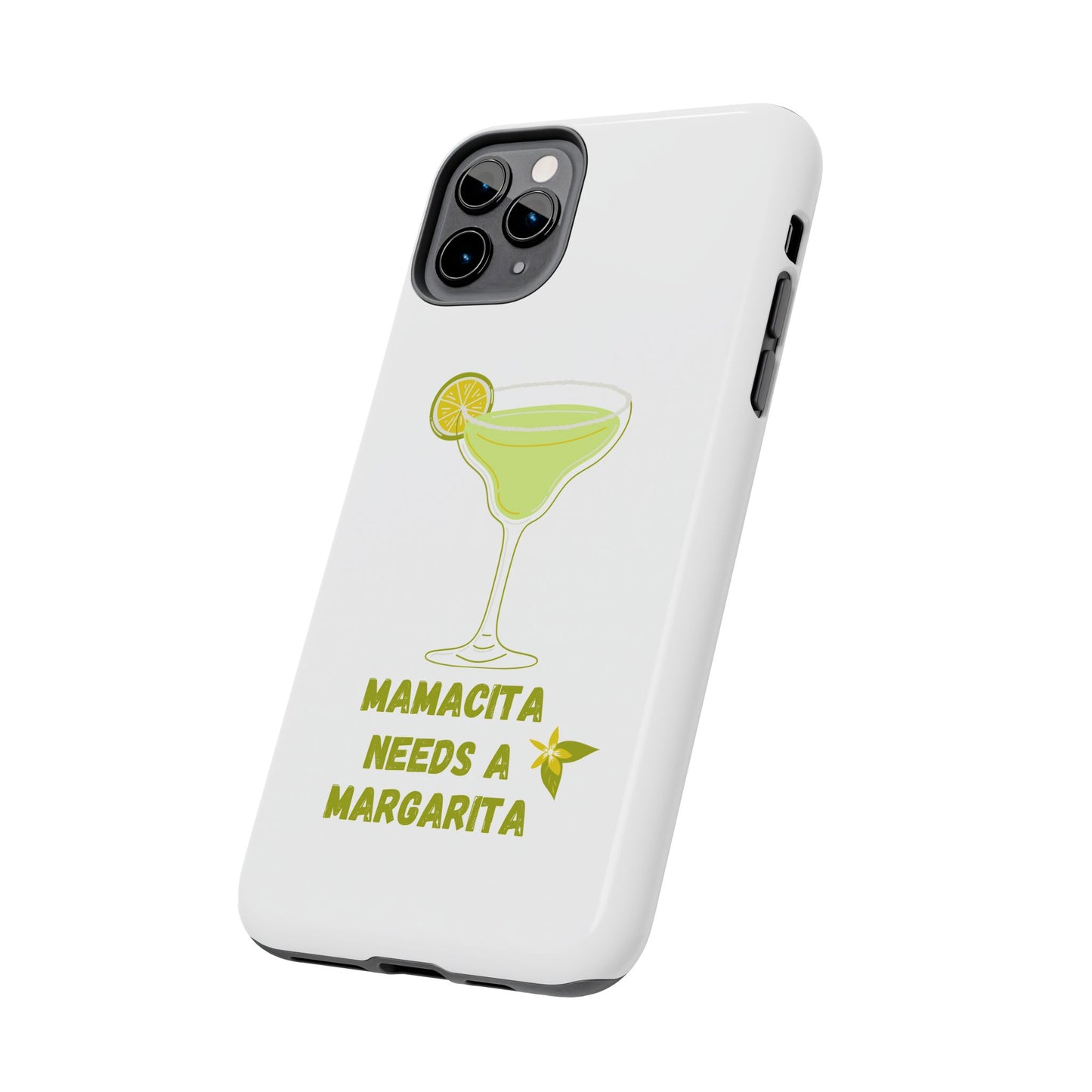 Mamacita Needs a Margarita - Tough iPhone Cases - Choose your Size