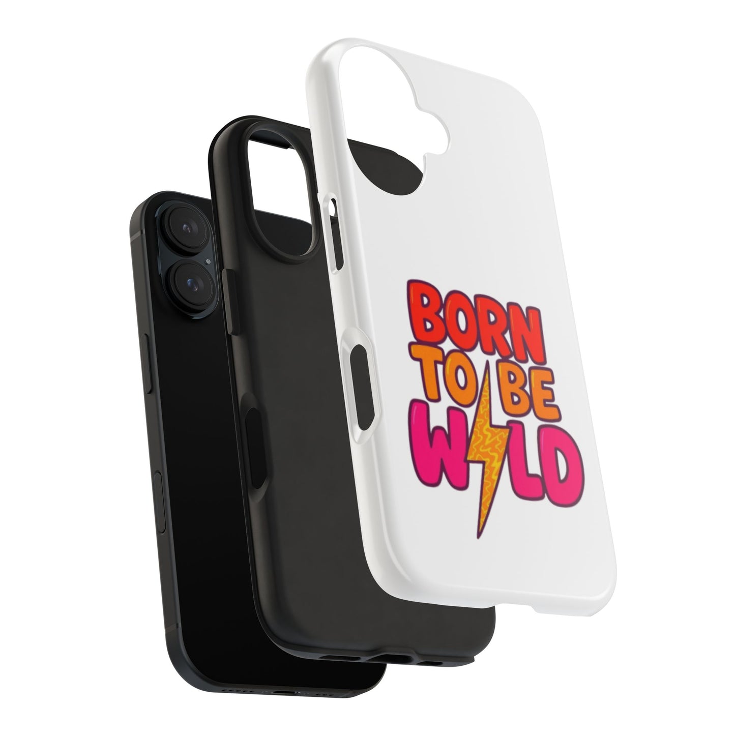 BORN TO BE WILD - Tough iPhone Cases - Choose your Size