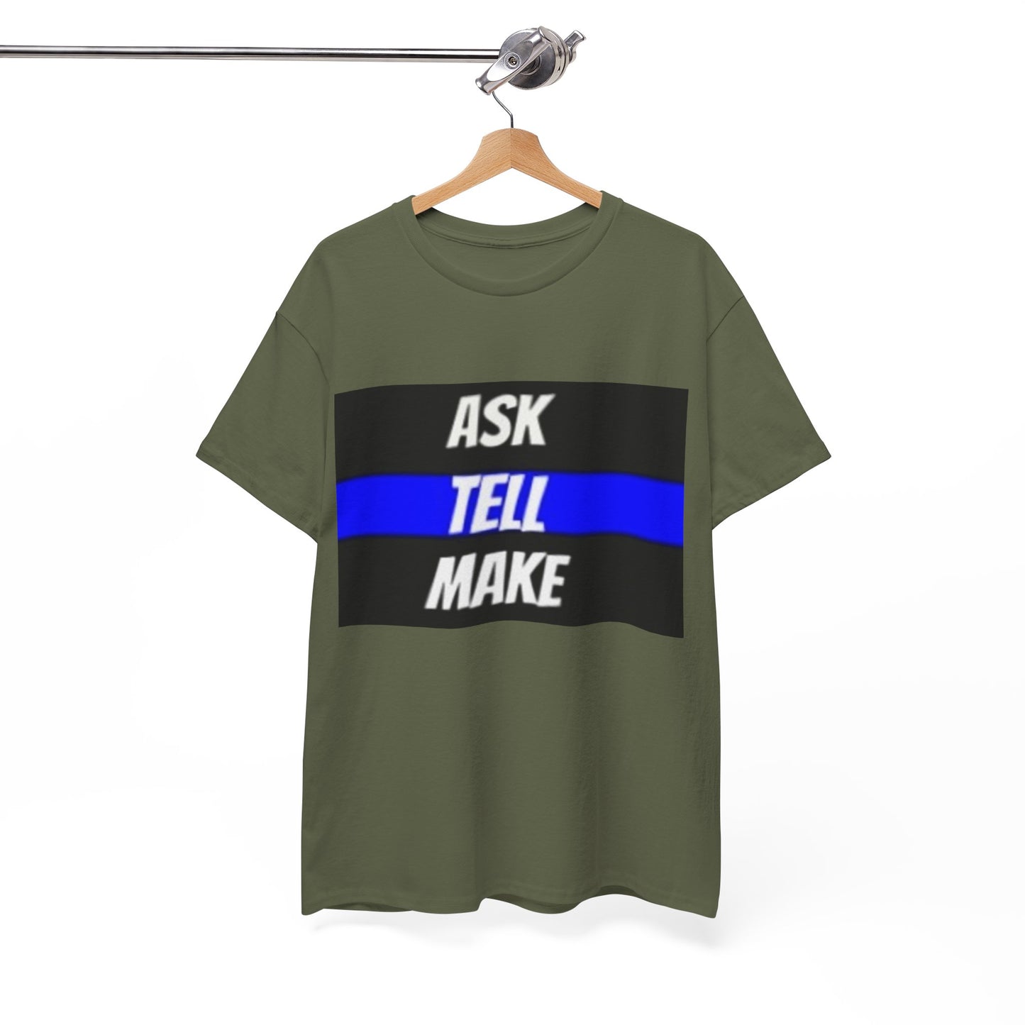 ASK, TELL, MAKE Thin Blue Line - Unisex Heavy Cotton Tee