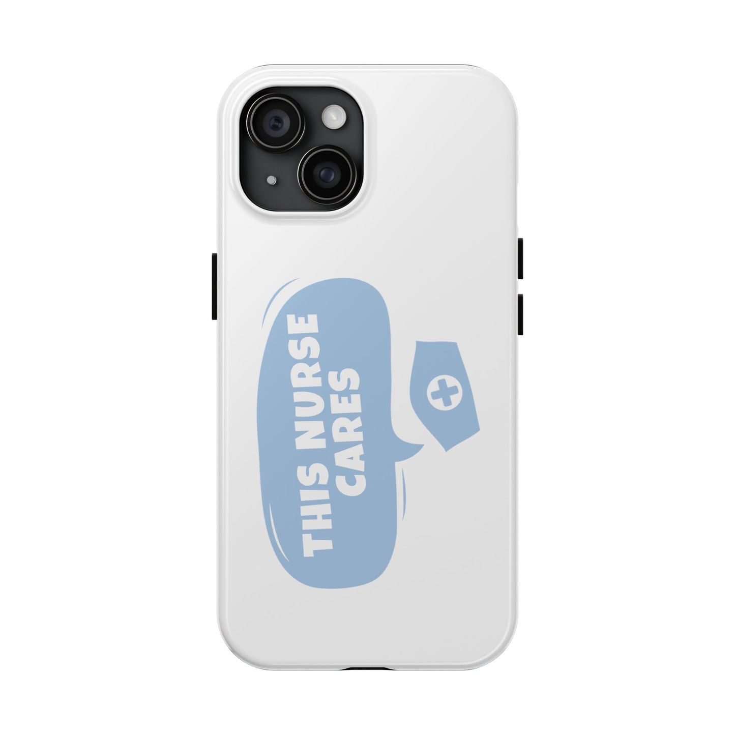 This Nurse Cares - Tough iPhone Cases - Choose your Size