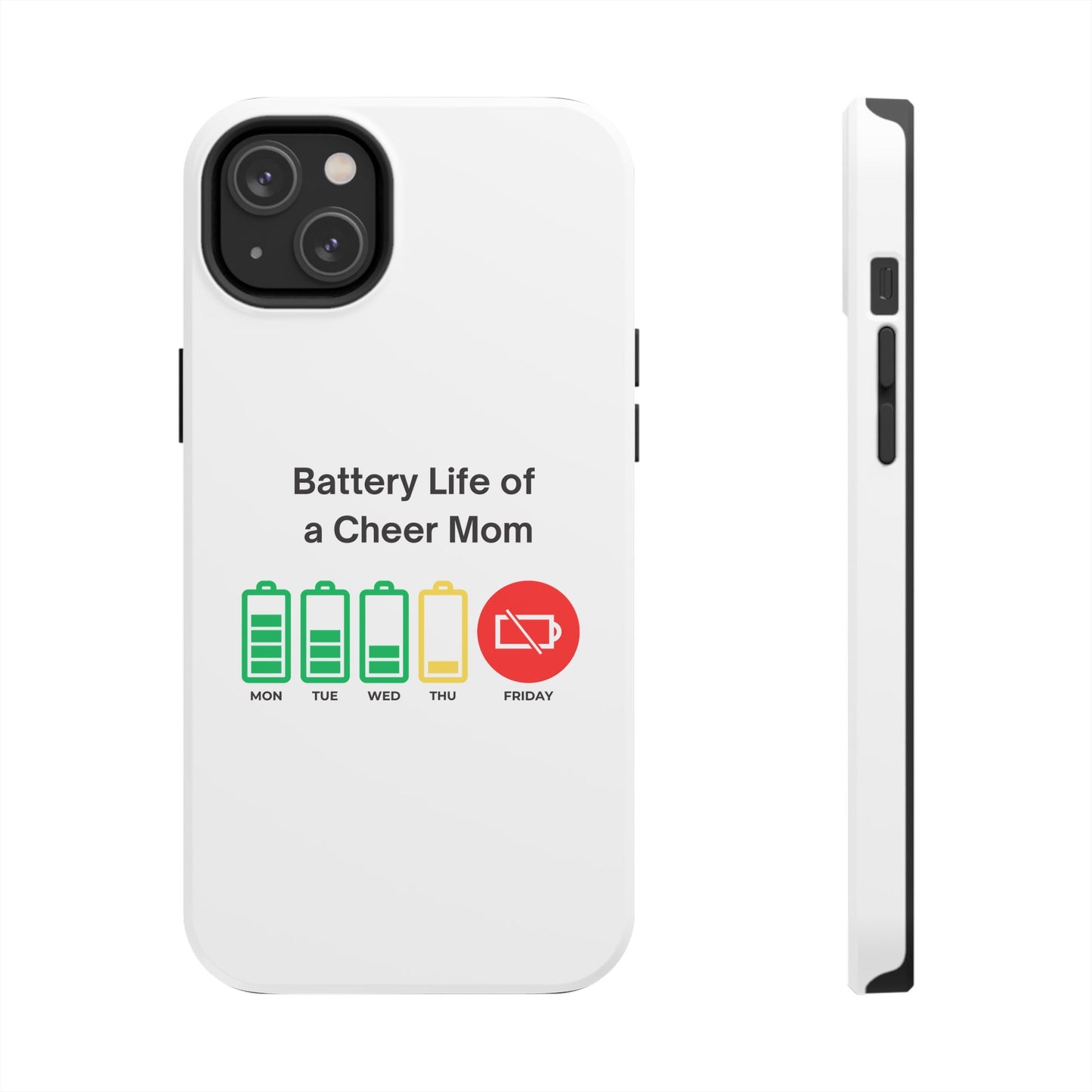 Battery Life of a Cheer Mom - Tough iPhone Cases - Choose your Size