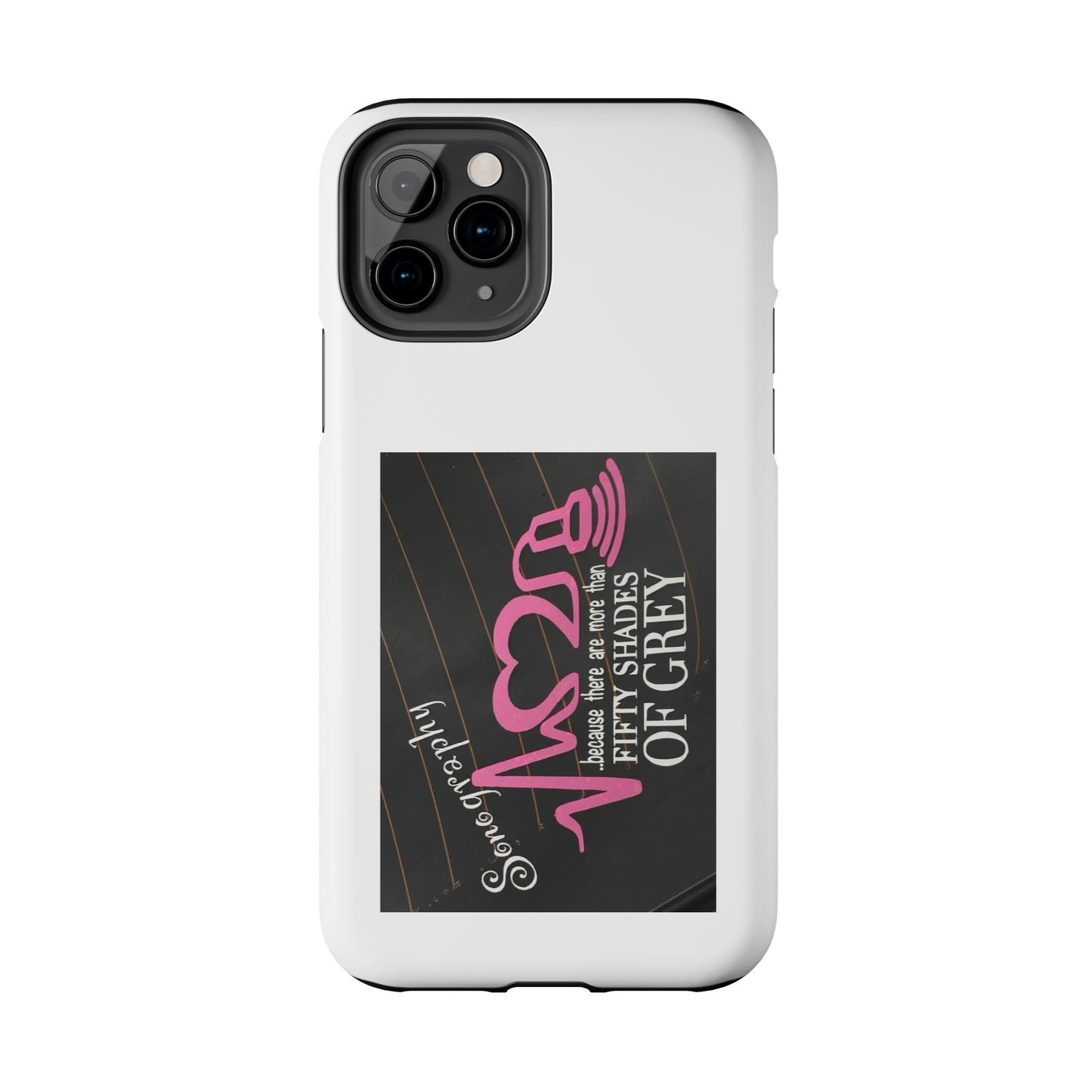 Sonography because there are more than 50 Shades Of Gray - Tough iPhone Cases - Choose your Size