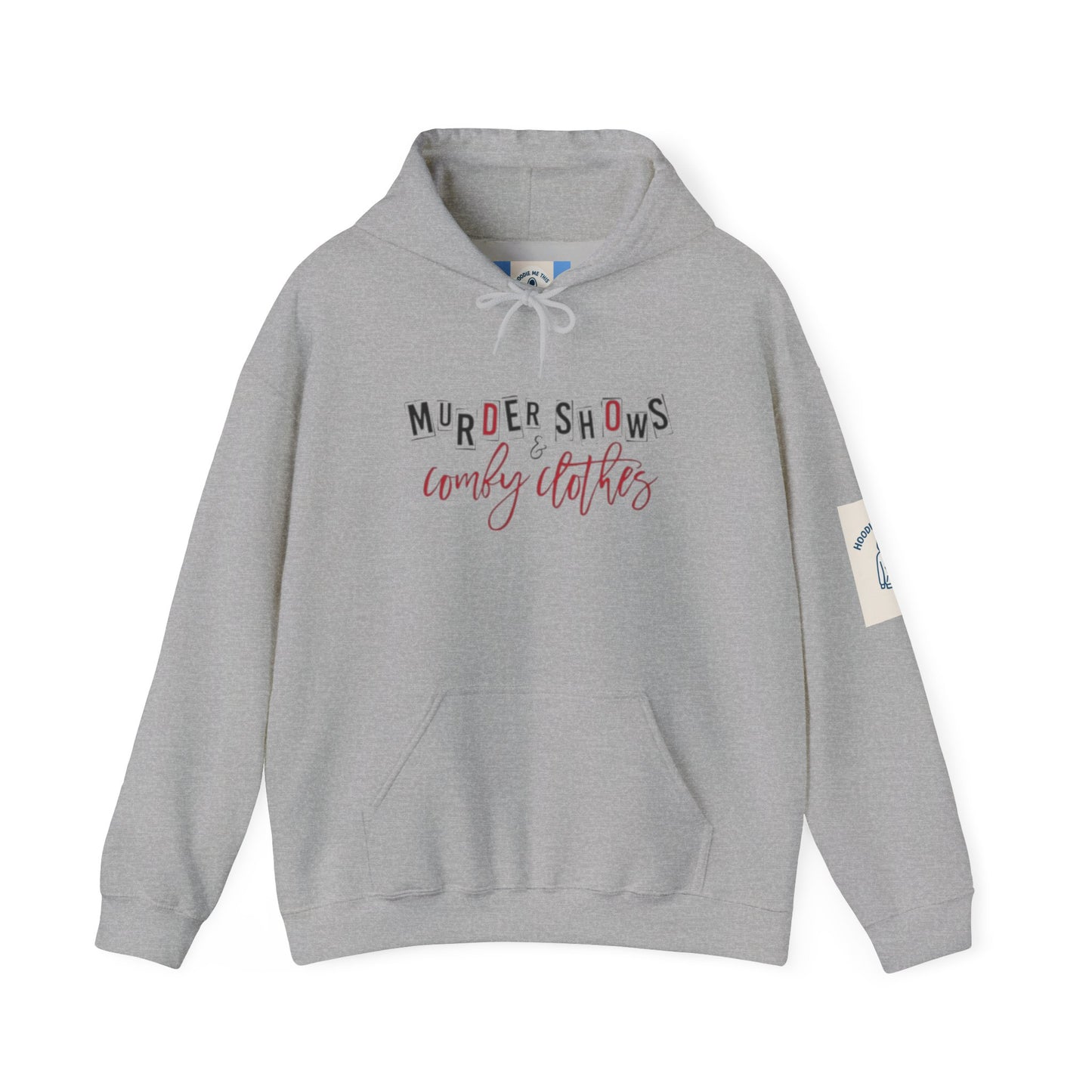 MURDER SHOWS & comfy clothes Hoodie- Unisex Heavy Blend™ Hooded Sweatshirt