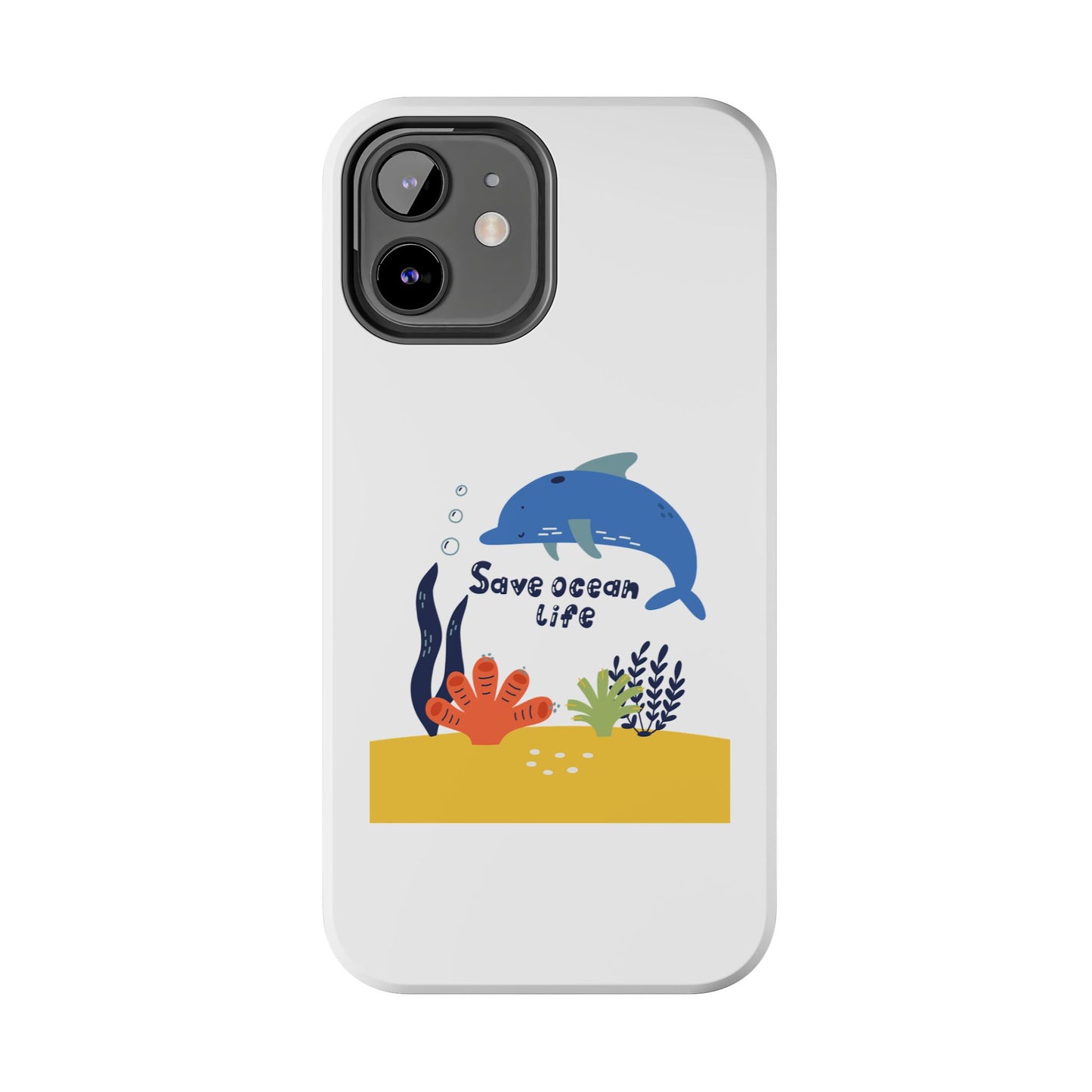 Save Ocean Life - Tough iPhone Cases - Choose your Size