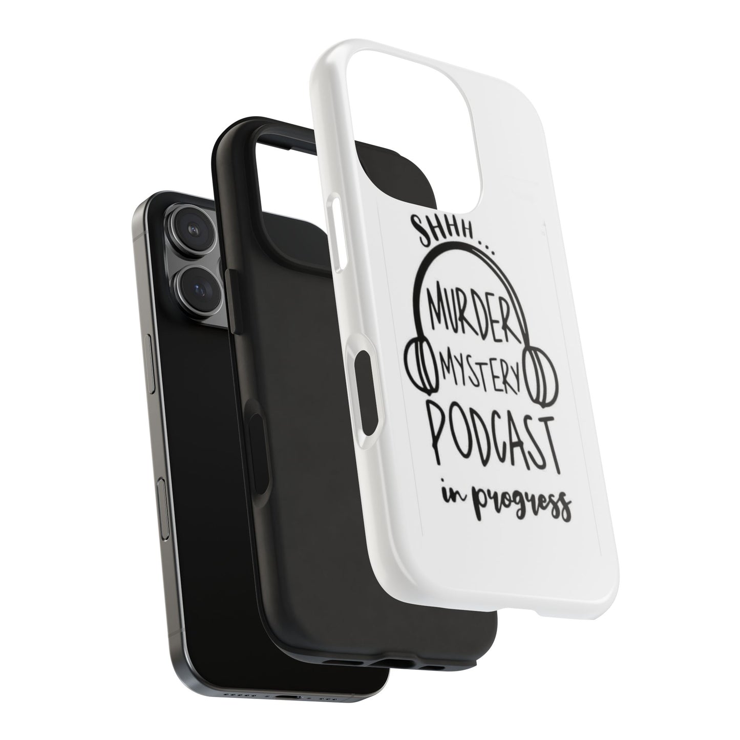 Shhh Murder Mystery Podcast in Progress… - Tough iPhone Cases - Choose your Size
