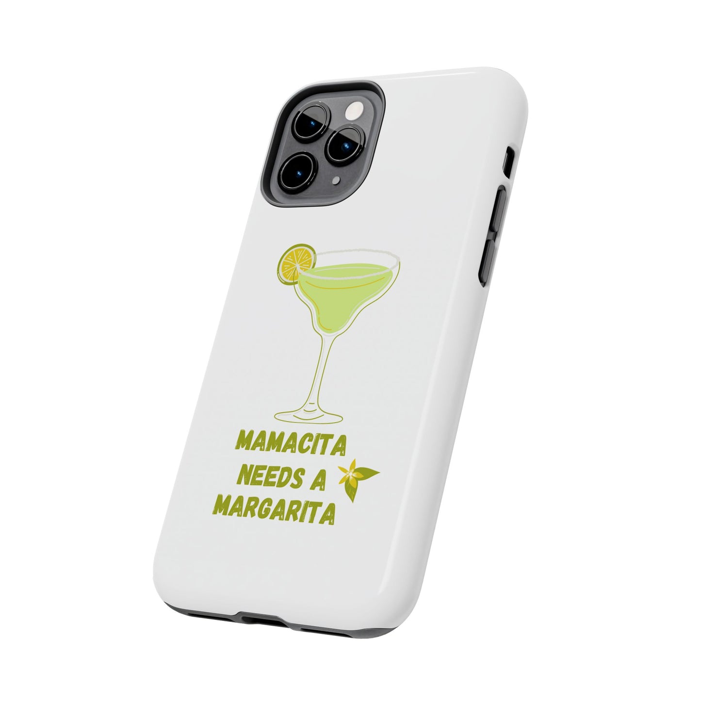 Mamacita Needs a Margarita - Tough iPhone Cases - Choose your Size