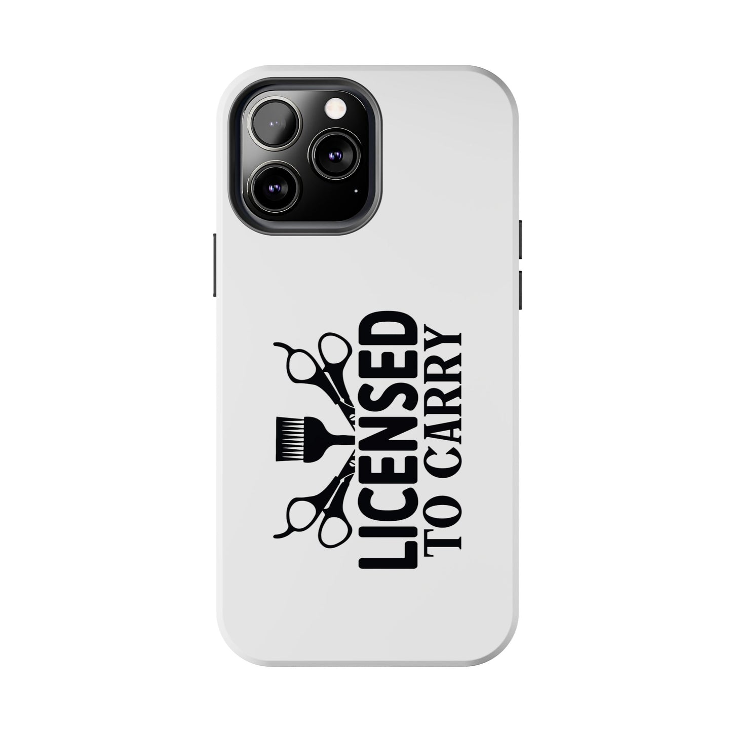 LICENSED TO CARRY - Tough iPhone Cases - Choose your Size