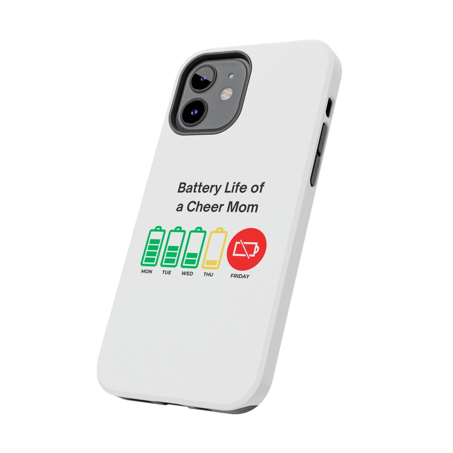 Battery Life of a Cheer Mom - Tough iPhone Cases - Choose your Size