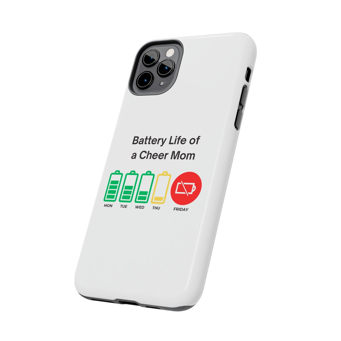Battery Life of a Cheer Mom - Tough iPhone Cases - Choose your Size