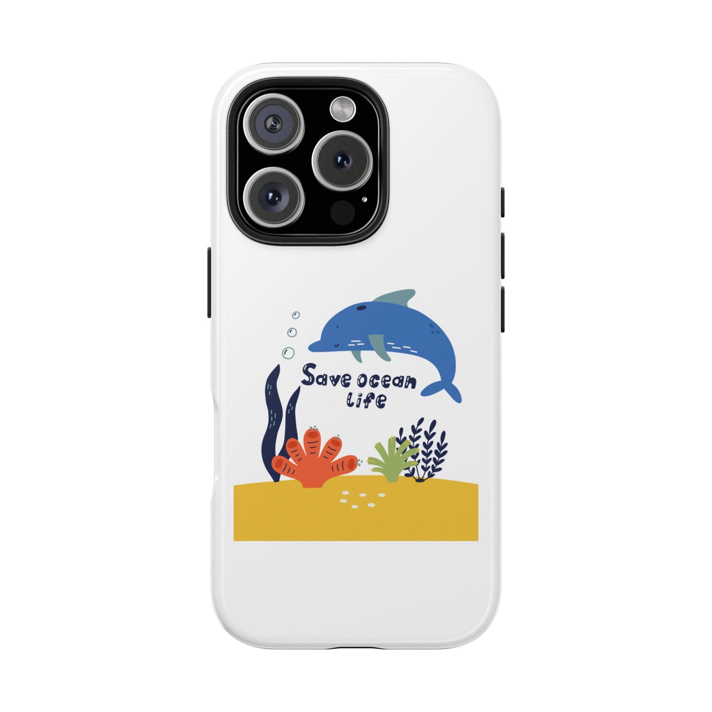 Save Ocean Life - Tough iPhone Cases - Choose your Size