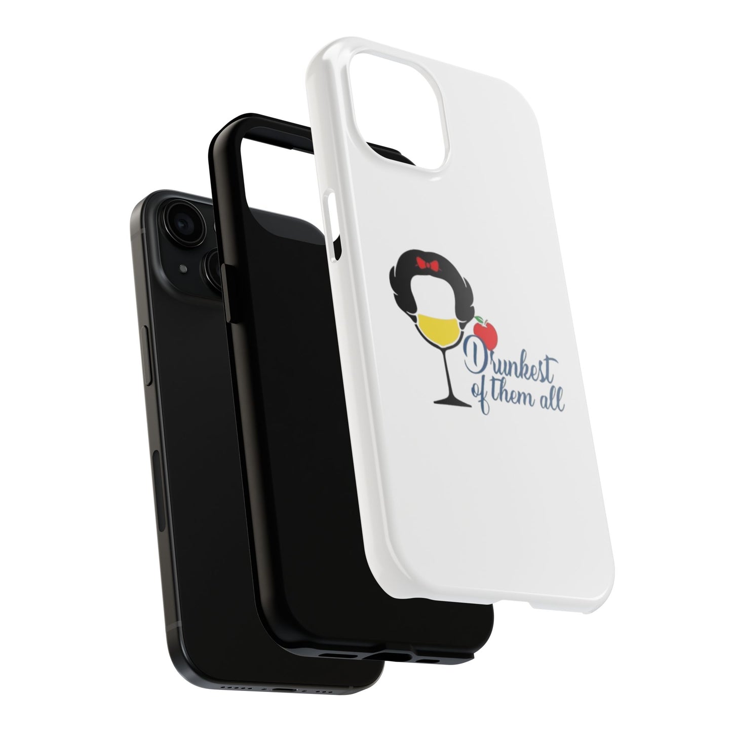 Drunkest of Them All - Tough iPhone Cases - Choose your Size