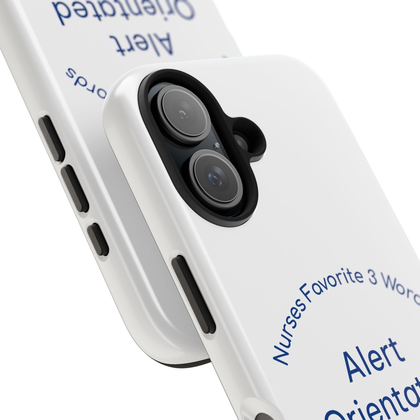 Nurses Favorite 3 Words Alert Oriented Ambulatory - Tough iPhone Cases - Choose your Size