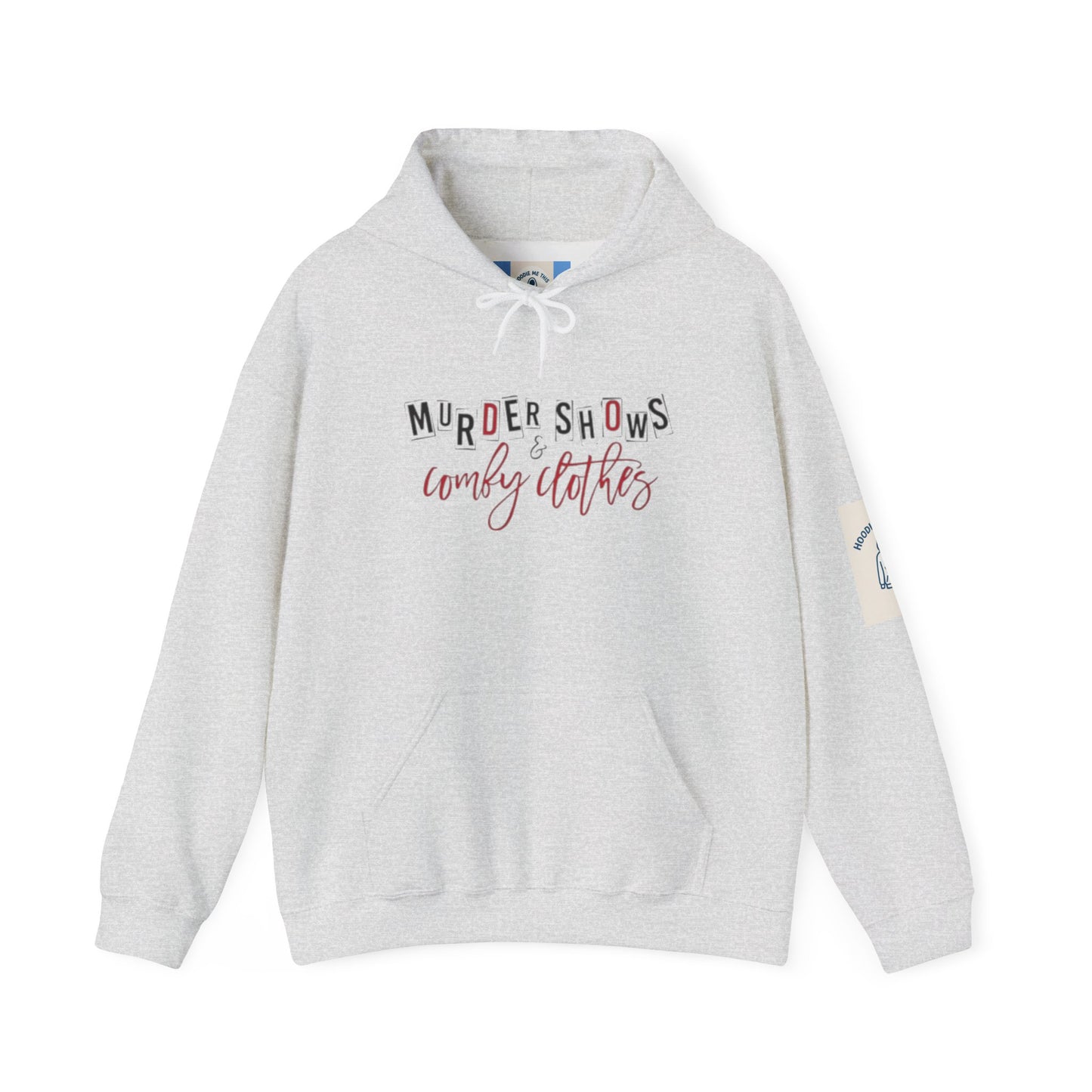 MURDER SHOWS & comfy clothes Hoodie- Unisex Heavy Blend™ Hooded Sweatshirt