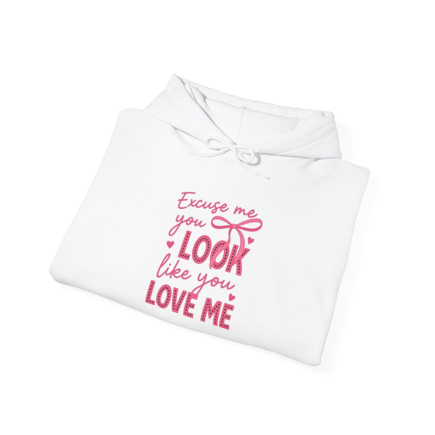 Excuse me you Look Like you Love Me Hoodie- Unisex Heavy Blend™ Hooded Sweatshirt