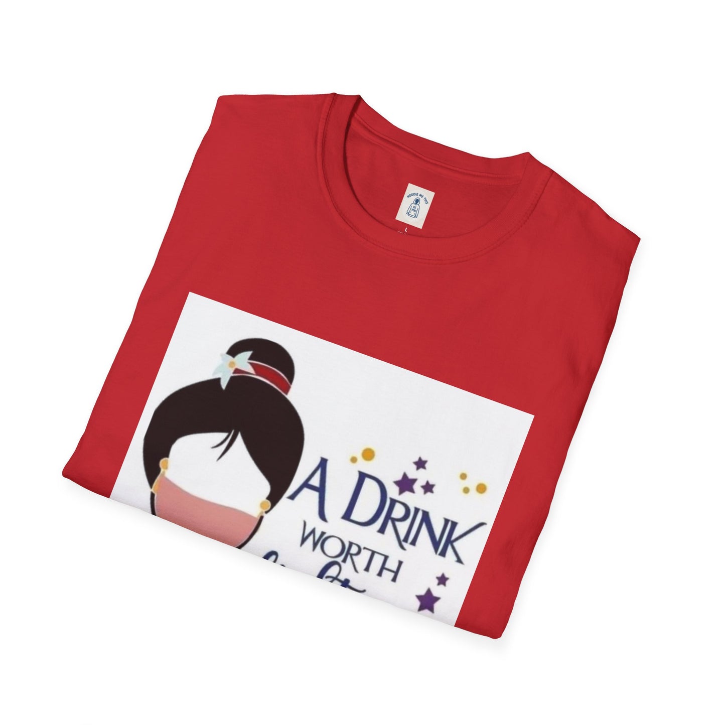 A Drink Worth Fighting For - Unisex Softstyle T-Shirt