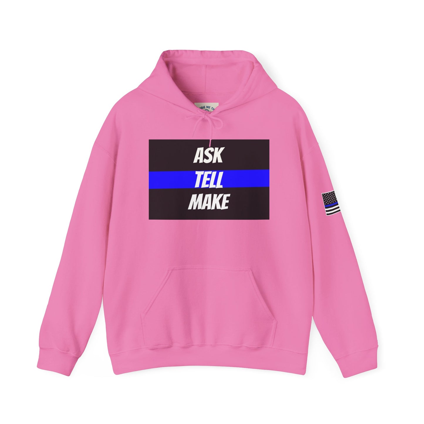 ASK, TELL, MAKE - Blue Line Hoodie, Unisex Heavy Blend Hooded Sweatshirt, Police Support Apparel, Law Enforcement Gear, Gift for First Responders.