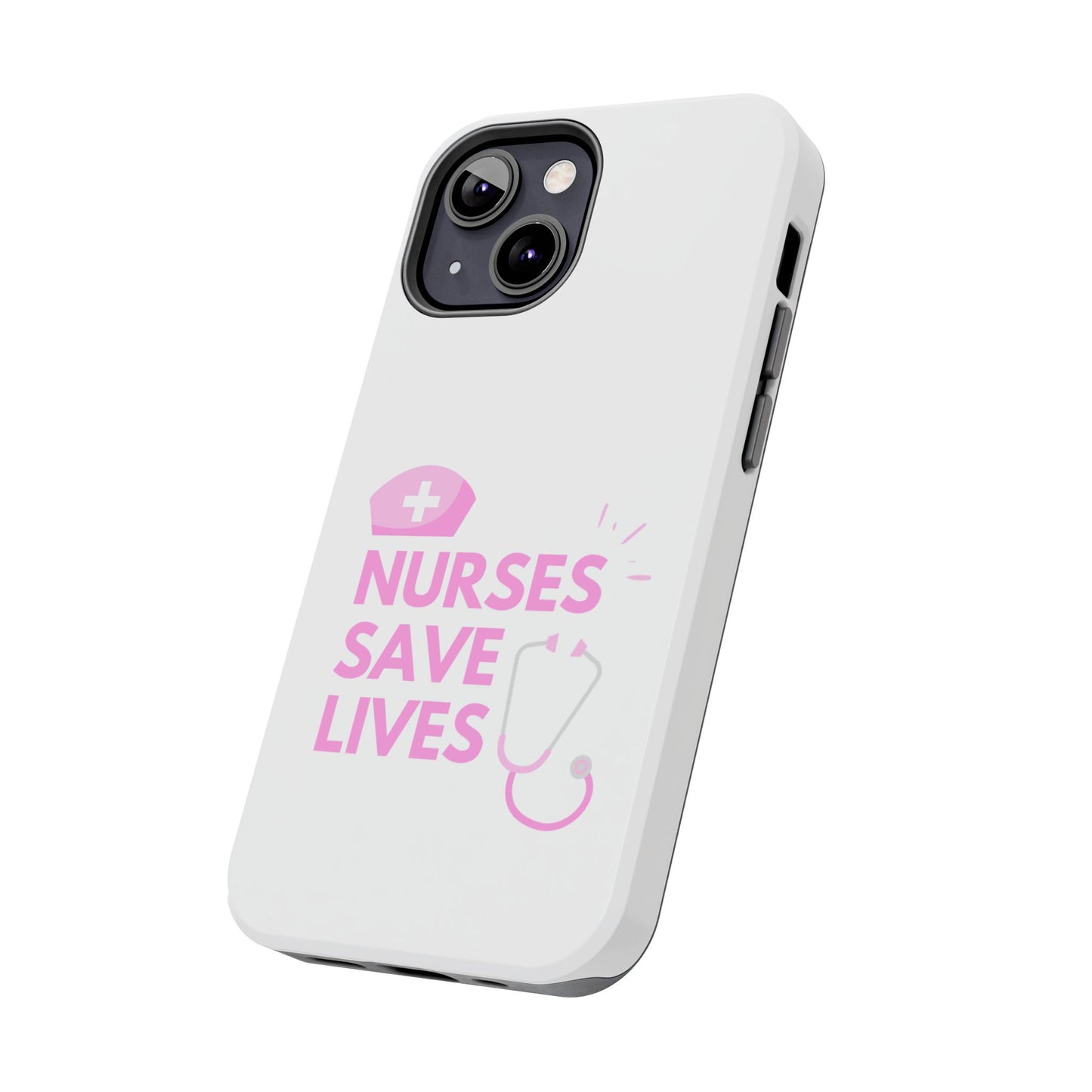 Nurses Save Lives - Tough iPhone Cases - Choose your Size
