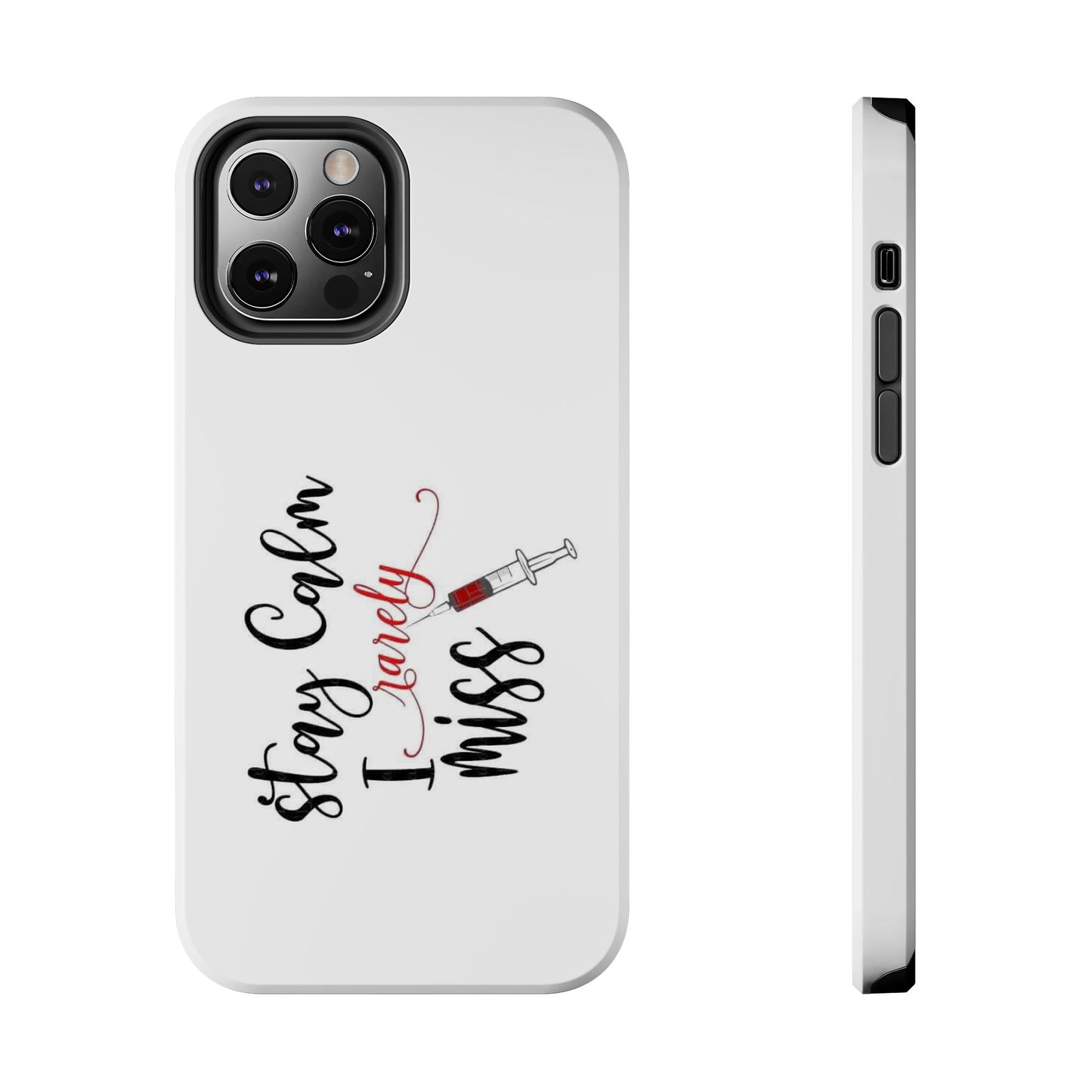 Stay Calm I Rarely Miss - Tough iPhone Cases - Choose your Size