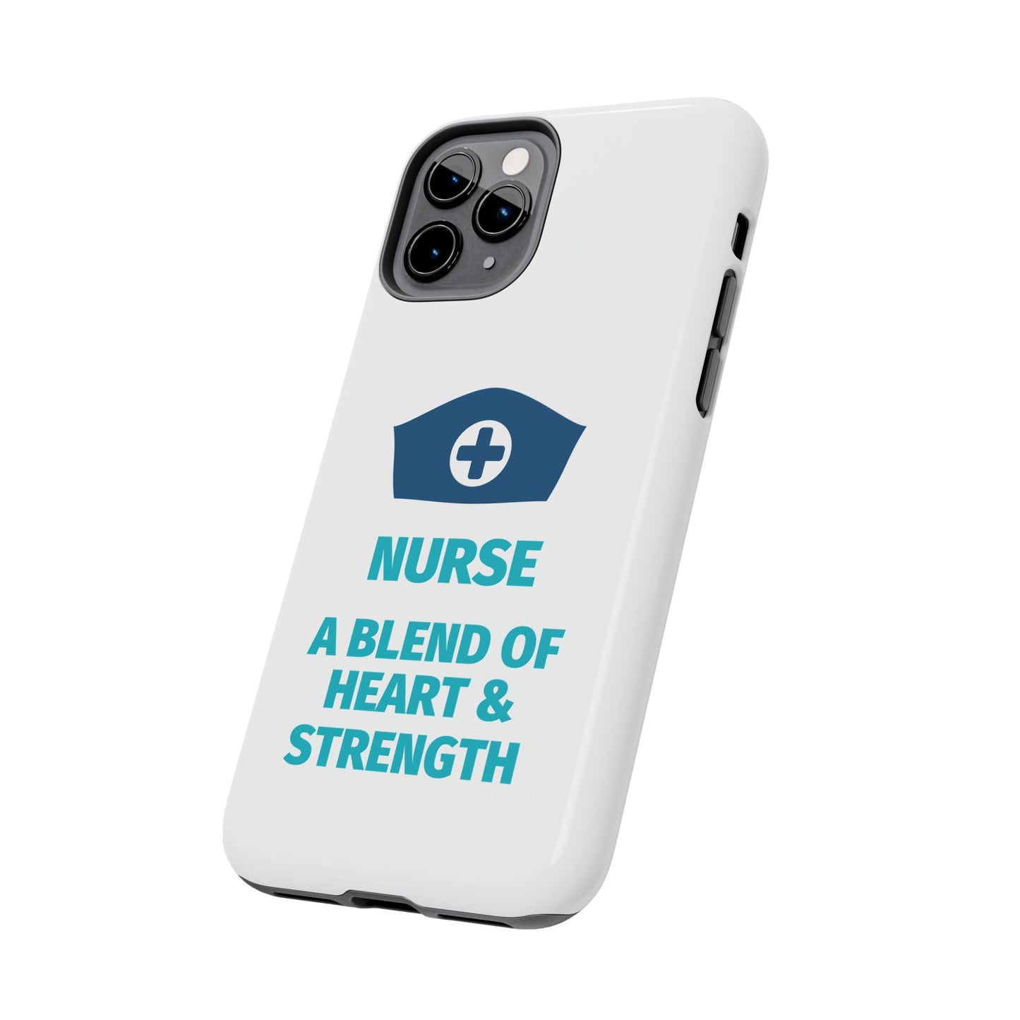 Nurse A Blend of Heart & Strength - Tough iPhone Cases - Choose your Size