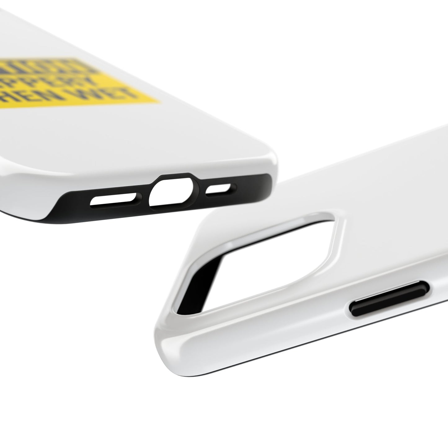 Caution Slippery When Wet- Tough iPhone Cases - Choose your Size